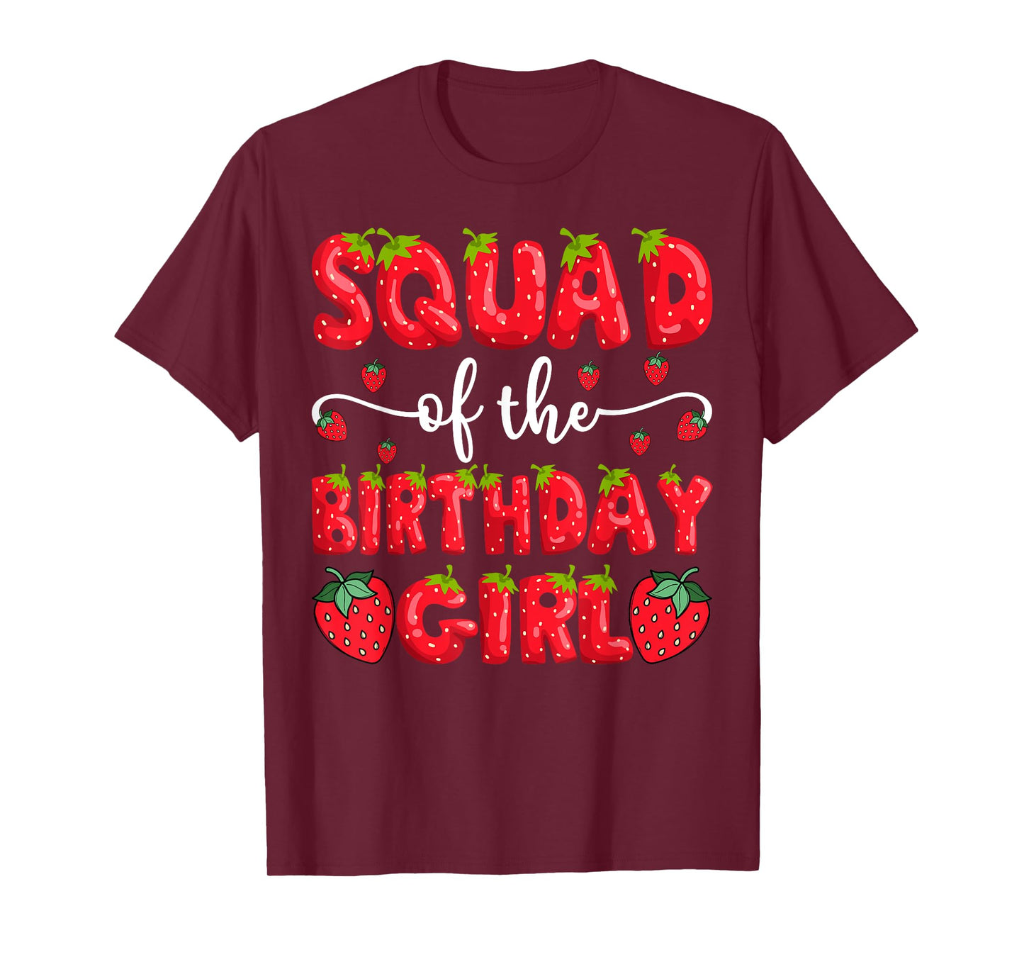 Squad Of The Birthday Girl Strawberry Family Matching T-Shirt