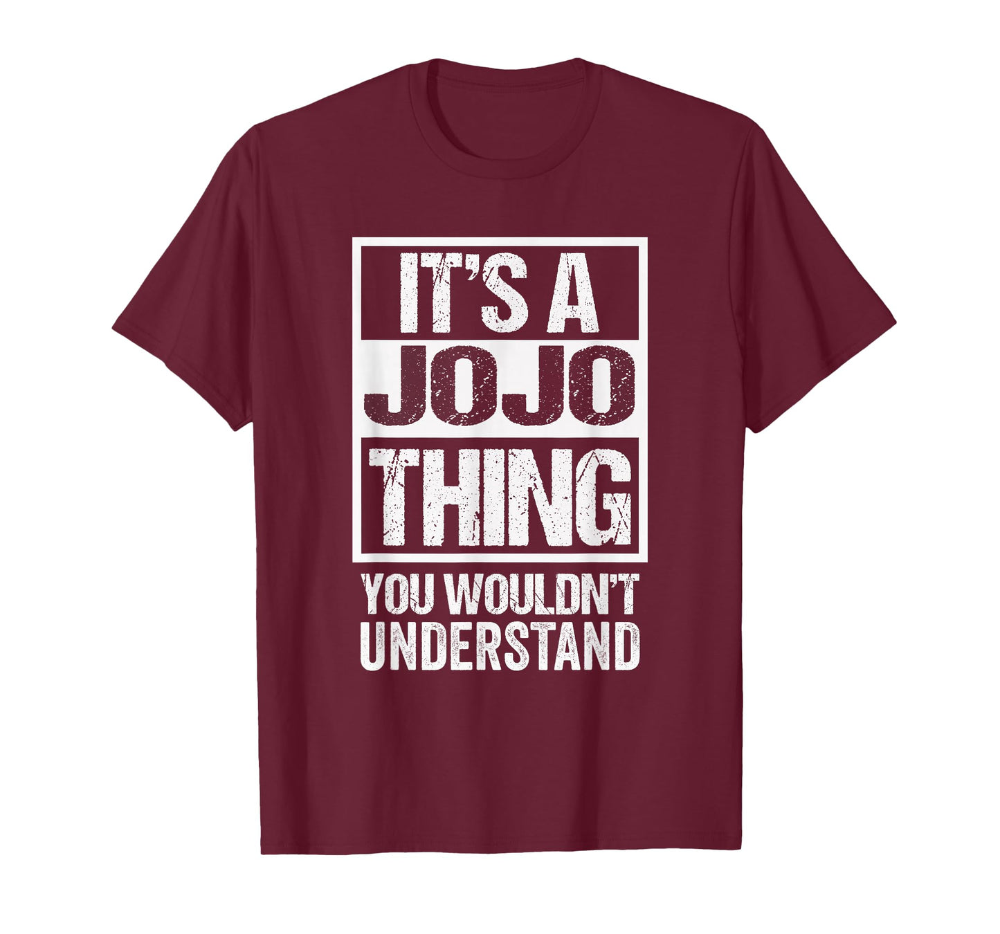It's A JoJo Thing You Wouldn't Understand First Name T-Shirt