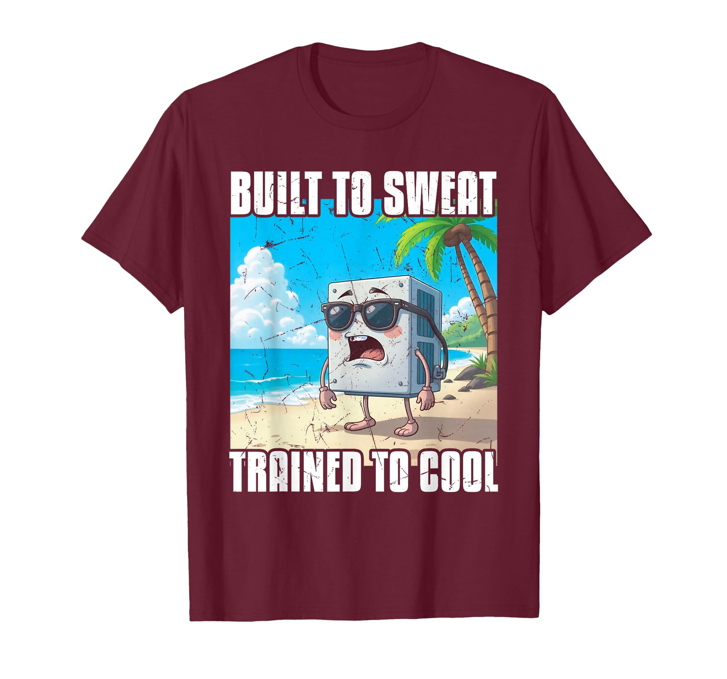 HVAC Built to Sweat | Ideal for Residential HVAC Techs T-Shirt