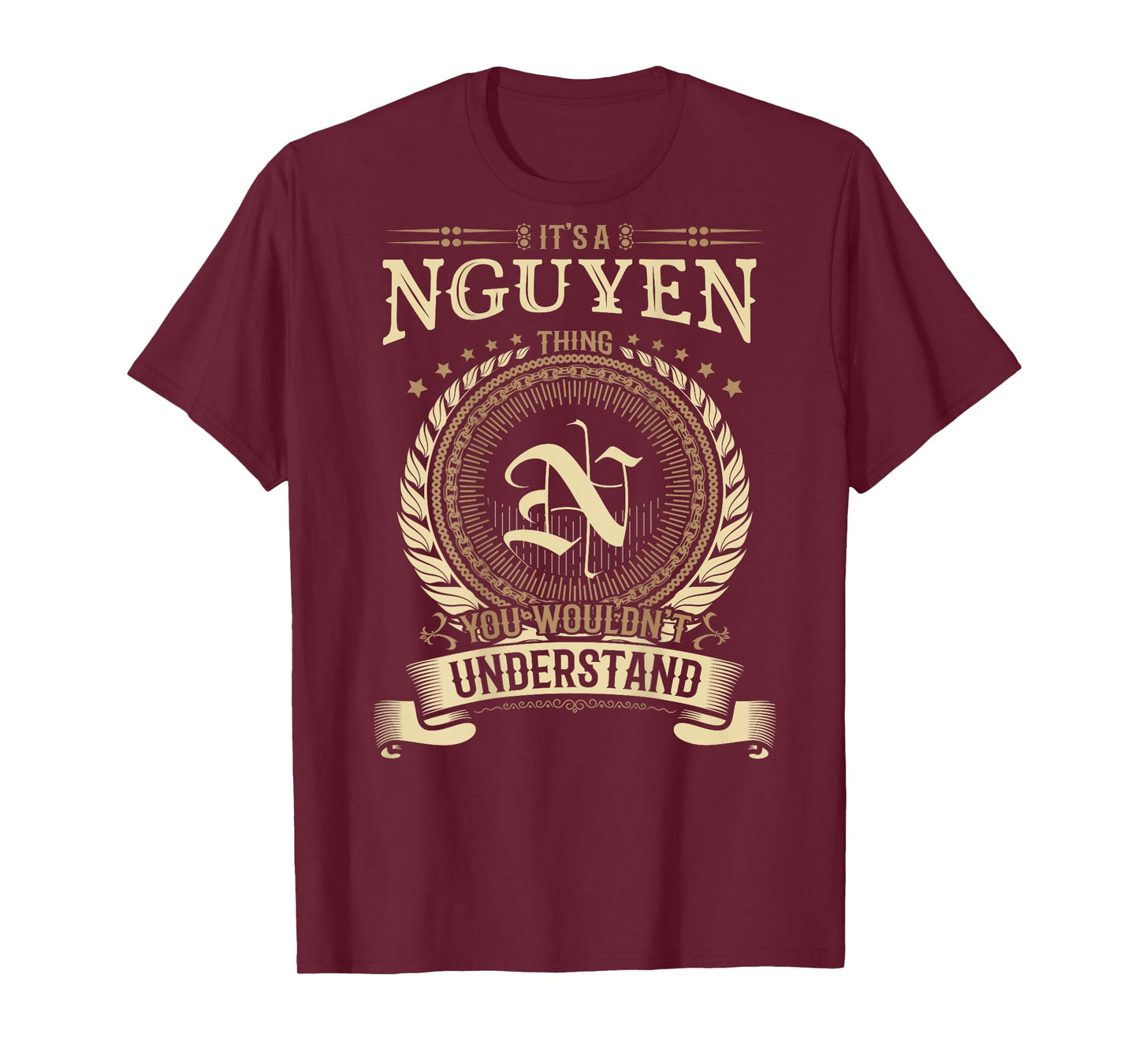 Nguyen Thing You Wouldn't Understand Family BACKPRINT T-Shirt