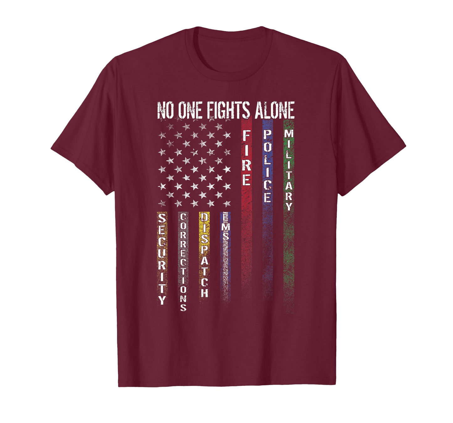 No One Fights Alone America Flag Proud Job T Shirts