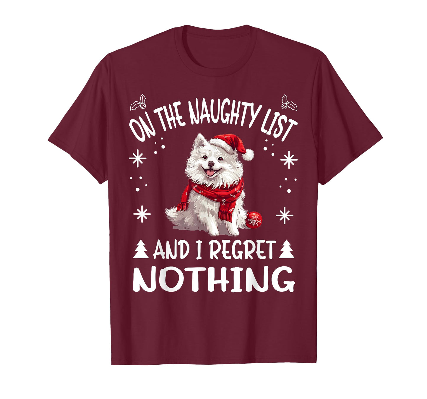 Cute American Eskimo Dog Christmas On The Naughty List and I T-Shirt