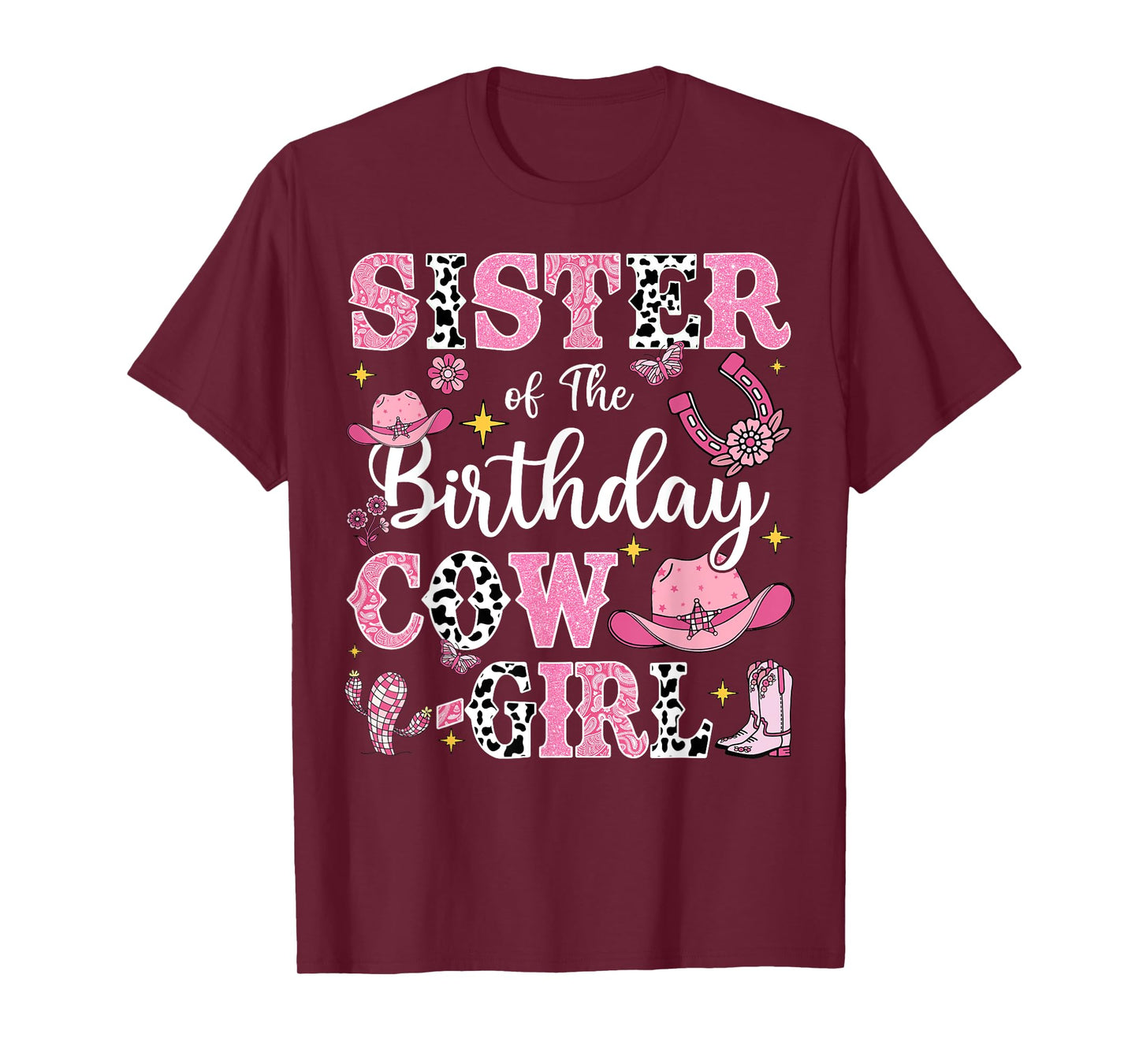 Sister Of The Birthday Cow-Girl Rodeo Cow Girl Birthday T-Shirt