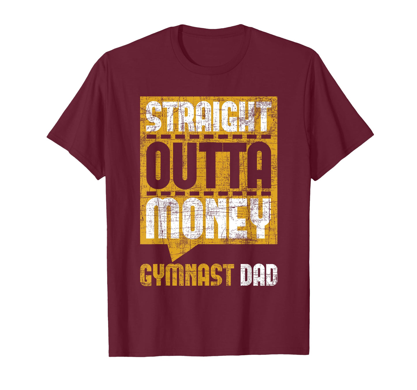 Straight Outta Money Gymnast Dad - Gymnastics Lover T-Shirt