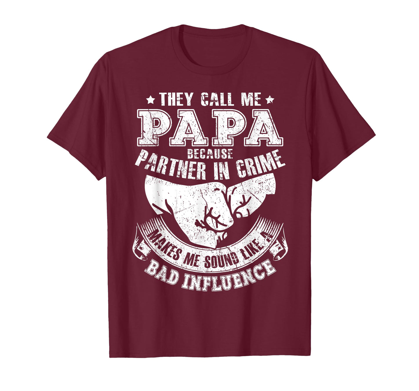 They Call Me Papa Because Partner In Crime Funny T-Shirt