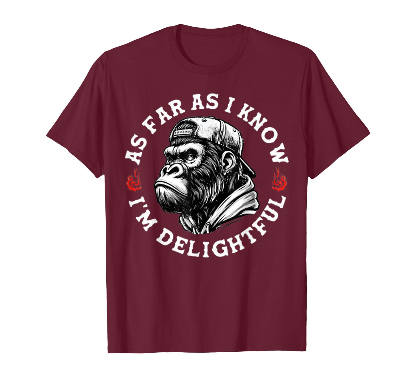 As Far As I Know I'm Delightful Funny Monkey T-Shirt