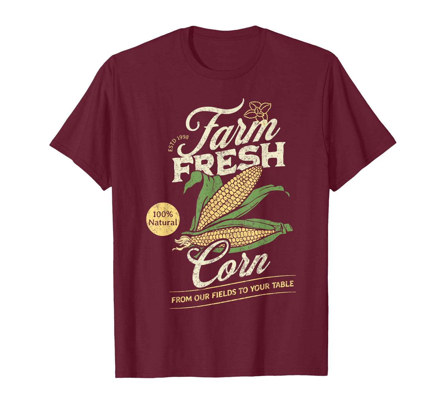 Farm Fresh Organic Corns Farmer's Market Homegrown T-Shirt