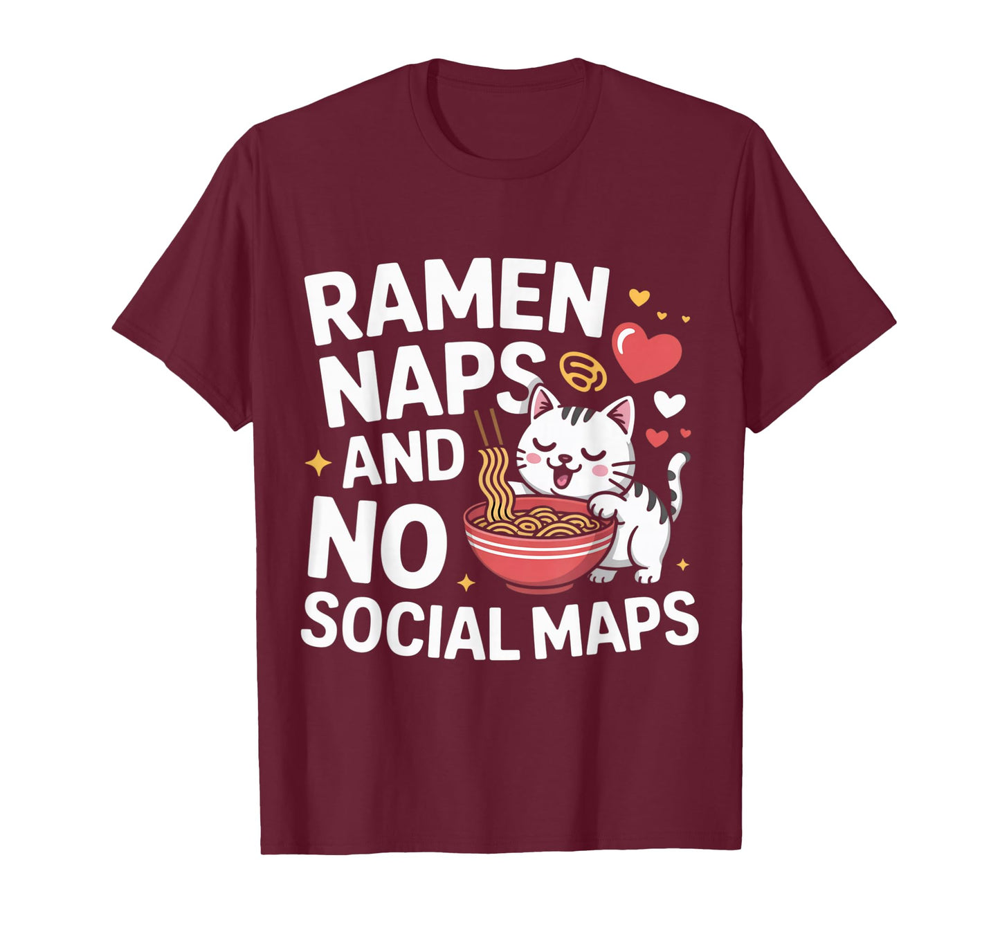 Ramen Naps and No Social Maps Cute Kawaii Cat Ramen T-Shirt