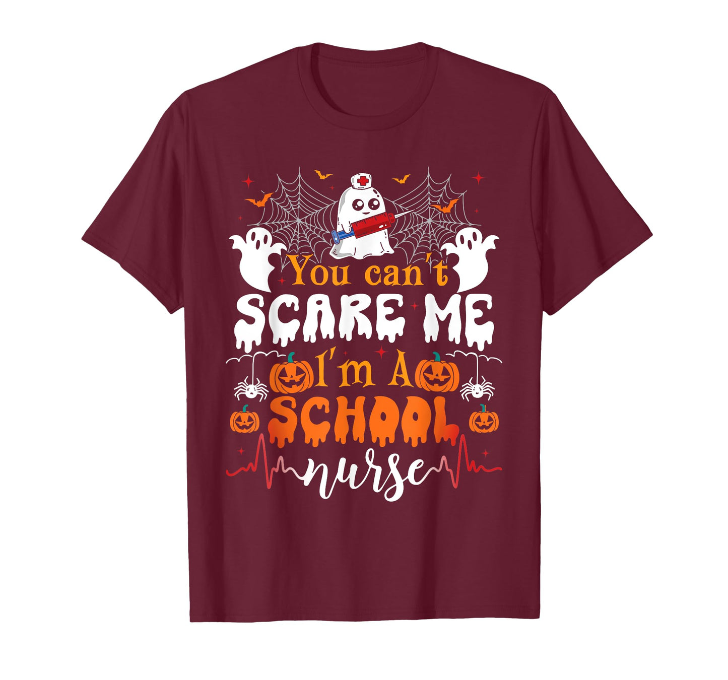 You Cant Scare Me I'm a School Nurse Funny Halloween Nurse T-Shirt