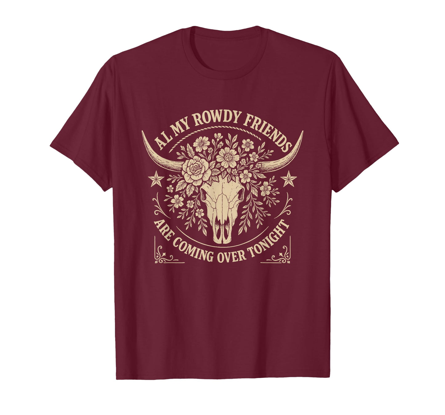 All My Rowdy Friends Are Coming Over Tonight Western Graphic T-Shirt