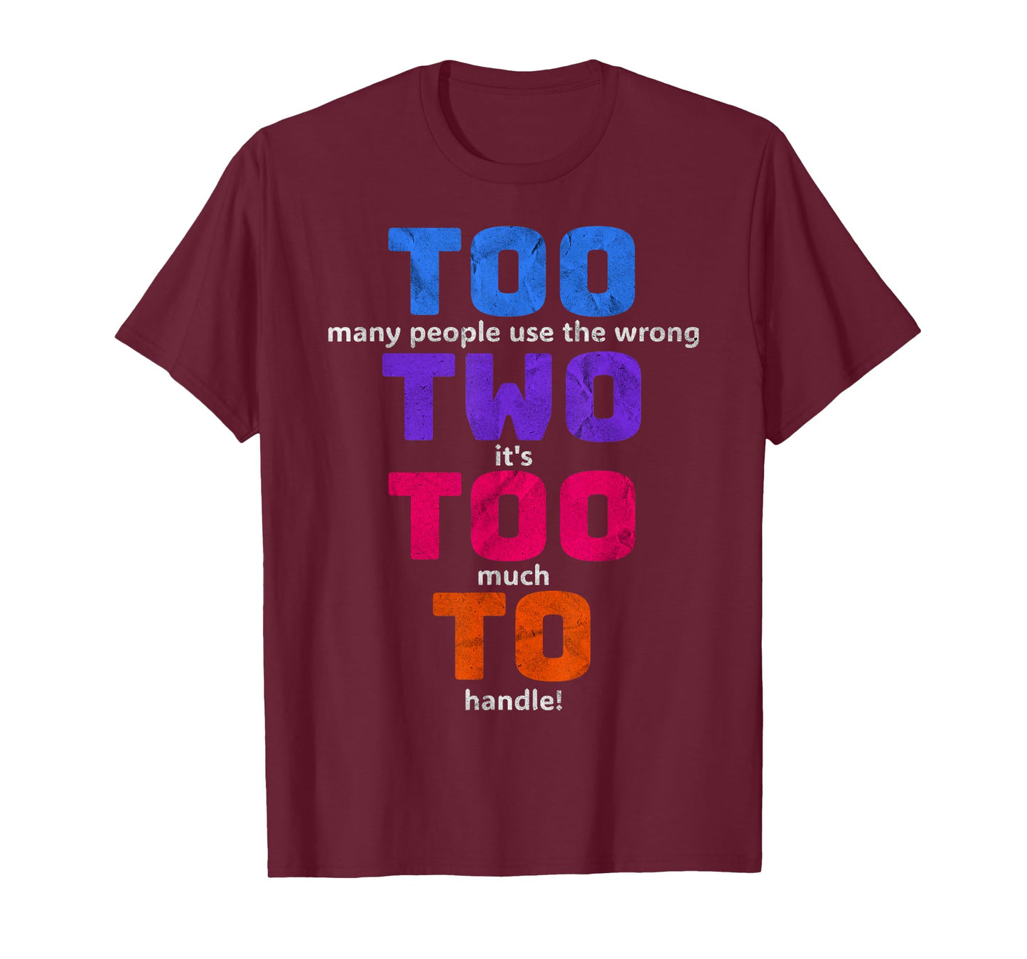 Grammar Too Two to Funny English Teacher Gift T-Shirt