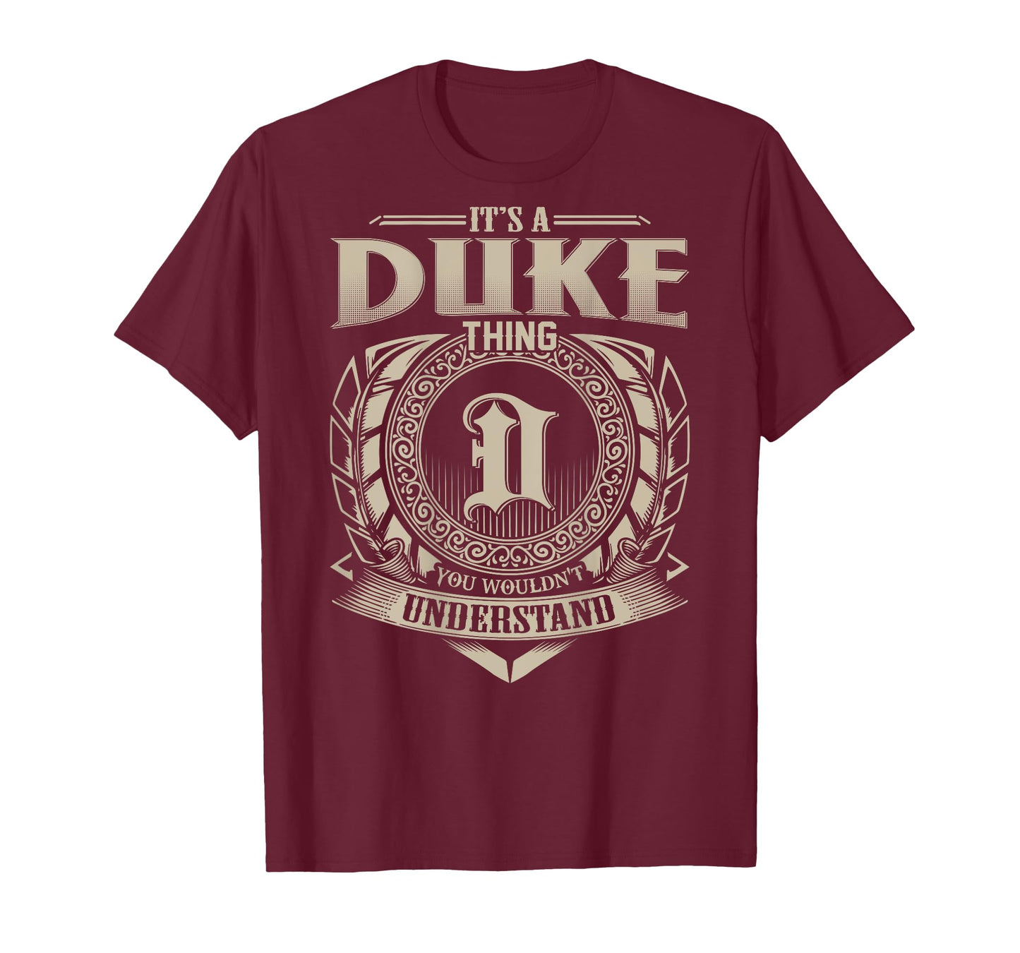 It's A DUKE Thing You Wouldn't Understand Funny Family Name T-Shirt