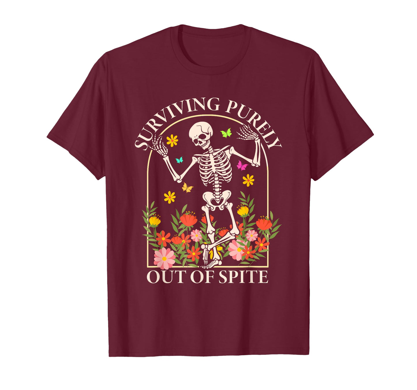 Surviving Purely Out Of Spite Funny Dancing Floral Skeleton T-Shirt