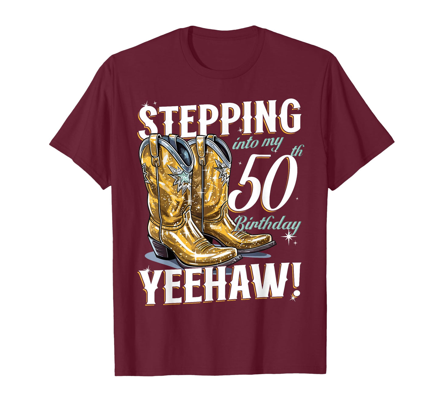 Country Stepping Into My 50th Birthday 50 Yeehaw T-Shirt