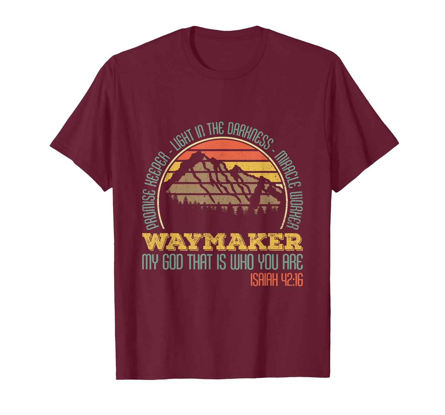 Promise Keeper- Light In The Darkness- Miracle Worker T-Shirt