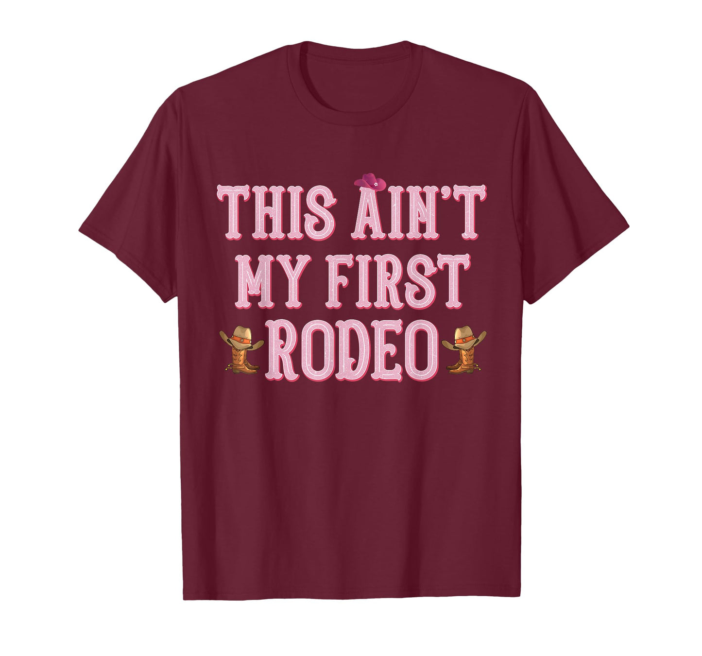 This Ain't My First Rodeo Cowgirl Tee Rodeo Shirts for Women T-Shirt