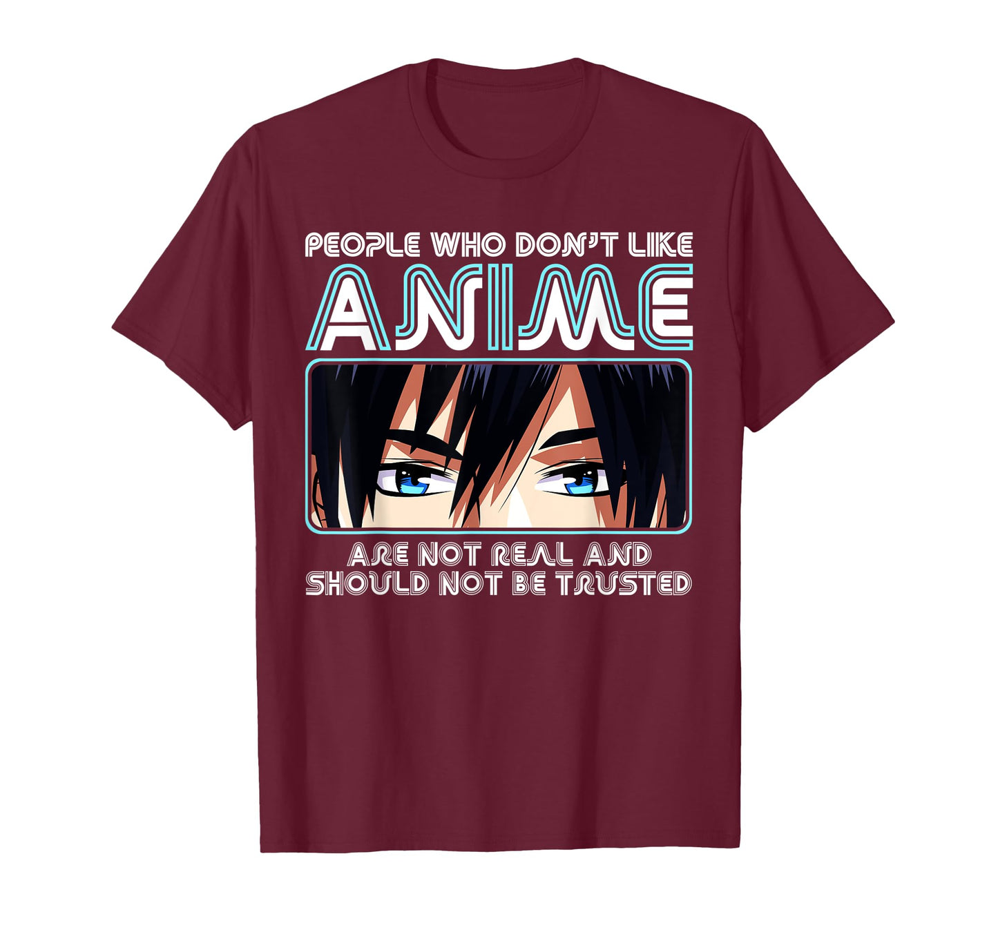 People Who Don't Like Anime For Women, Men, Teen Girls, Boys T-Shirt