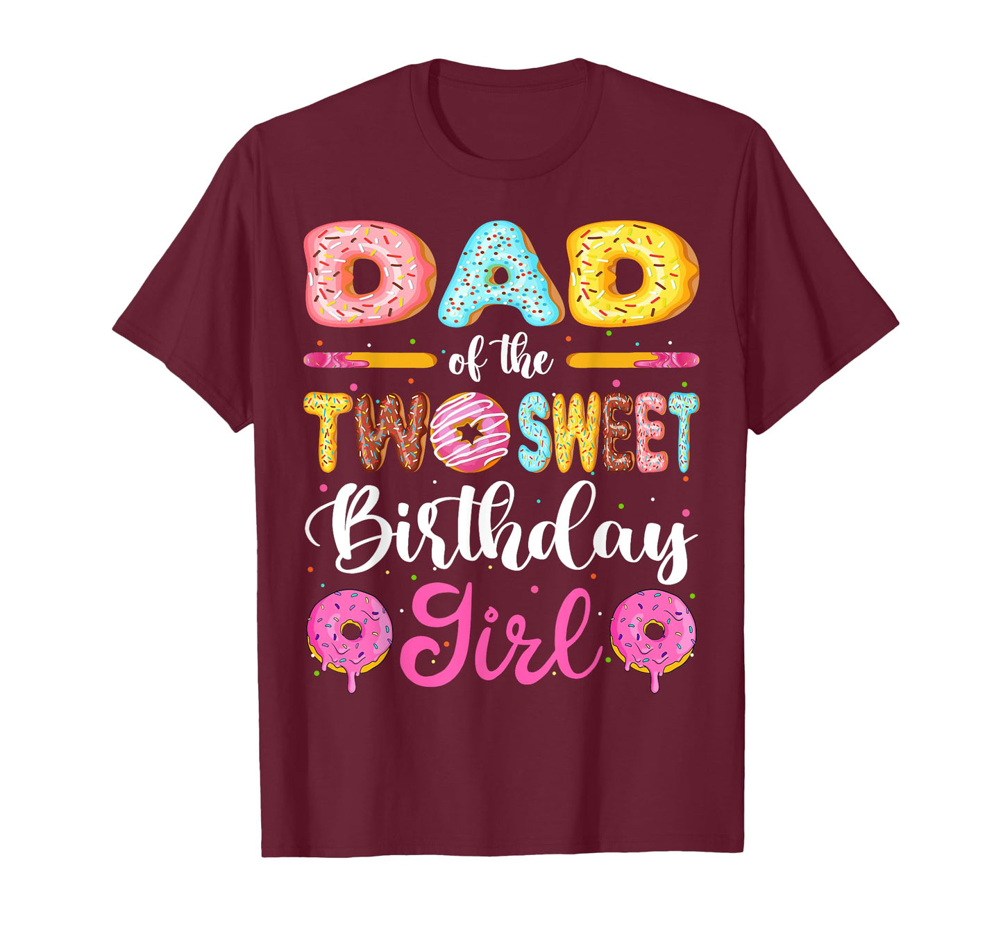 Dad Of The Two Sweet Birthday Girl Donut 2nd Birthday T-Shirt