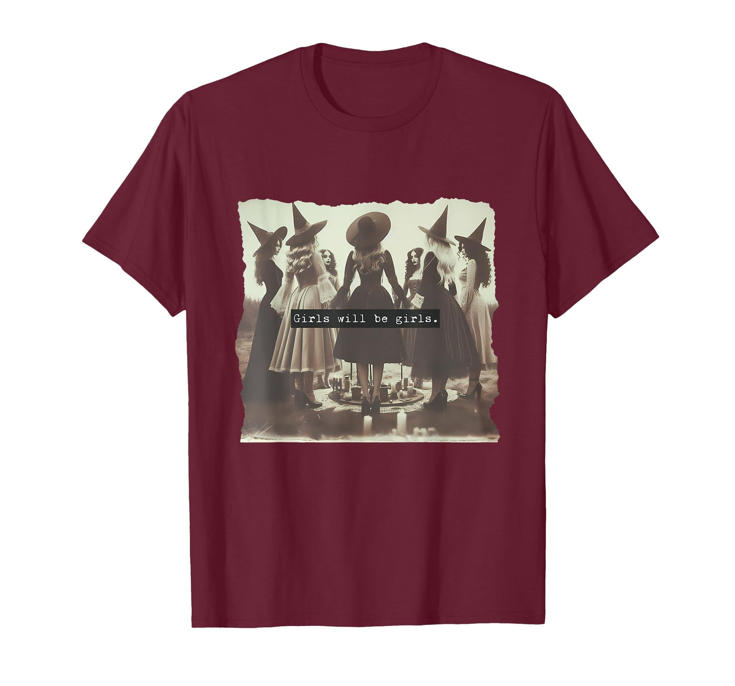 Girl Will Be Girl Funny Witch Witchy Vibes Halloween T-Shirt