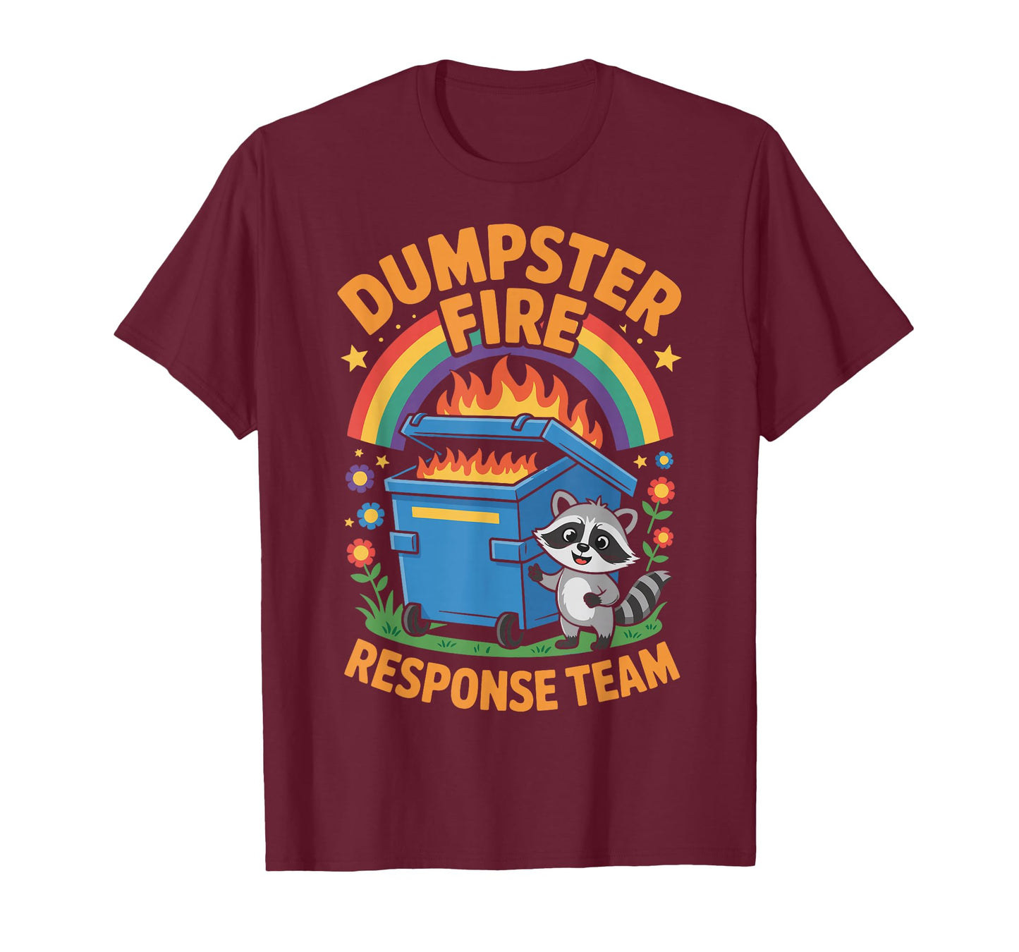Dumpster Fire Response Team T-Shirt