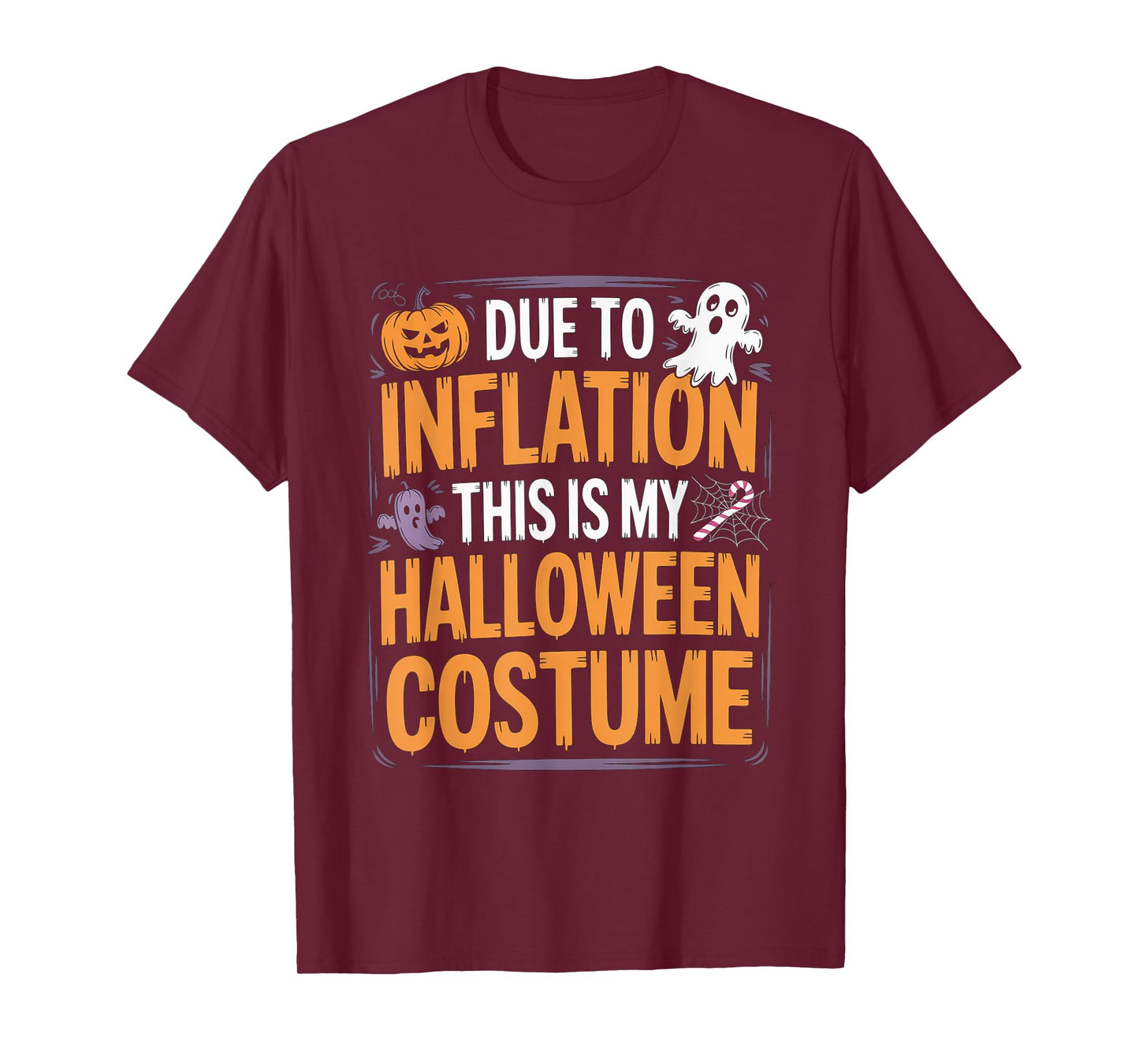 Due To Inflation This Is My Halloween Costume Ghost Pumpkin T-Shirt