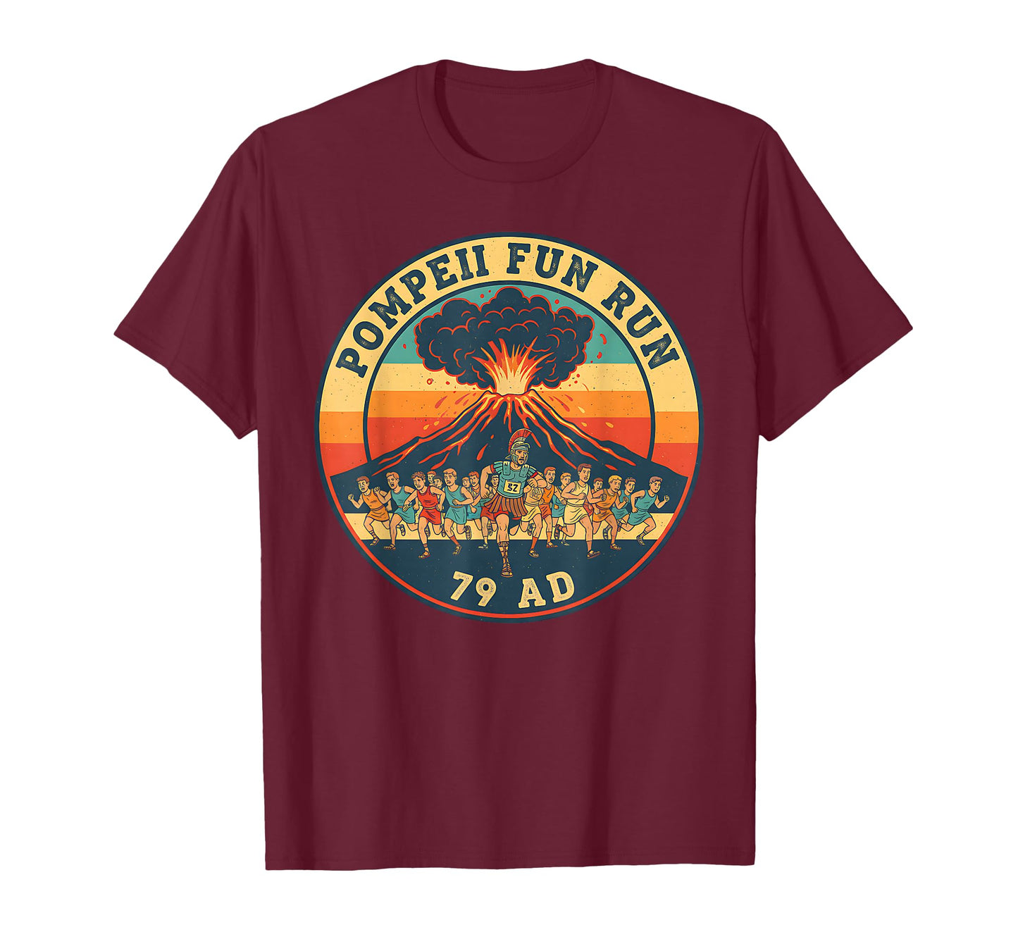 Pompeii Fun Run 79 AD Funny Volcano History Geography Humor T-Shirt