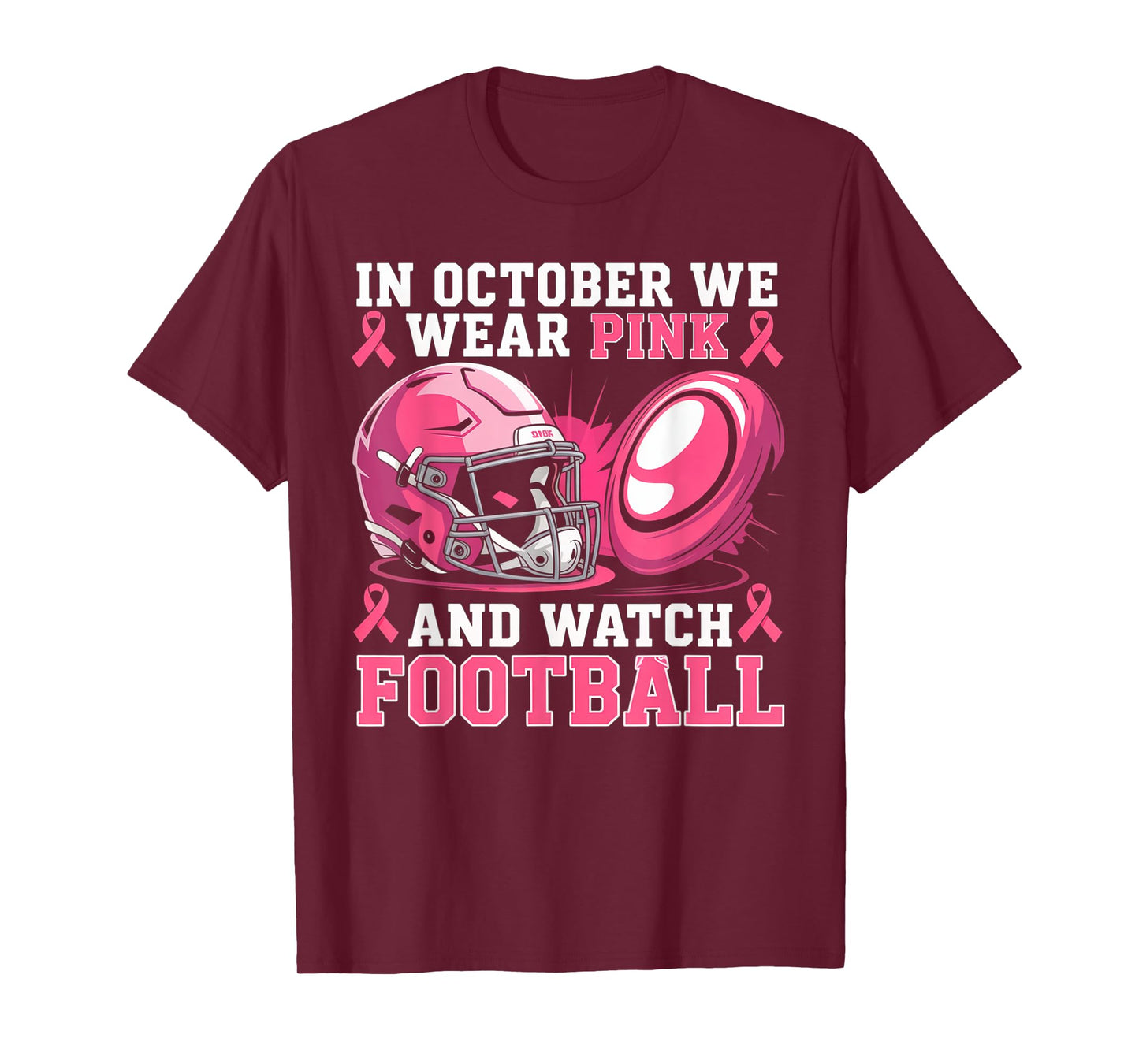 In October We Wear Pink Football Breast Cancer Awareness T-Shirt