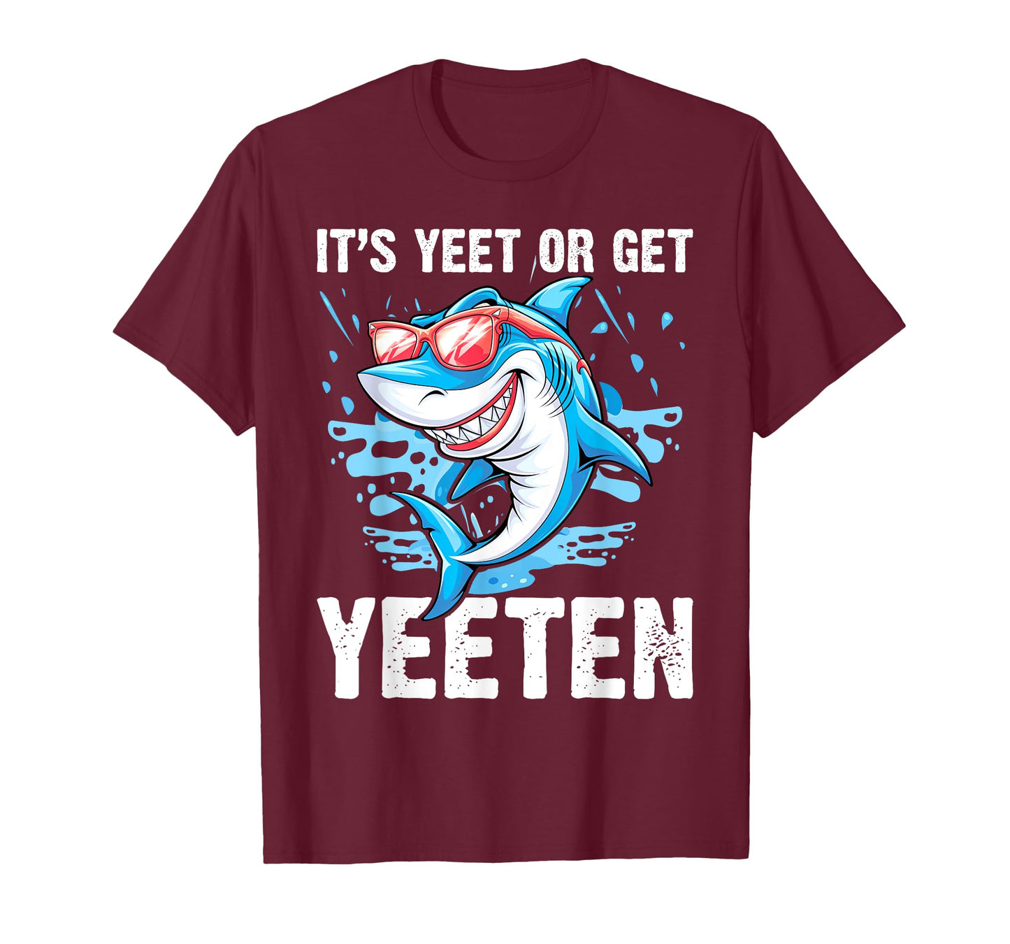 It's Yeet Or Get Yeeten Funny Shark Pun Men Women T-Shirt
