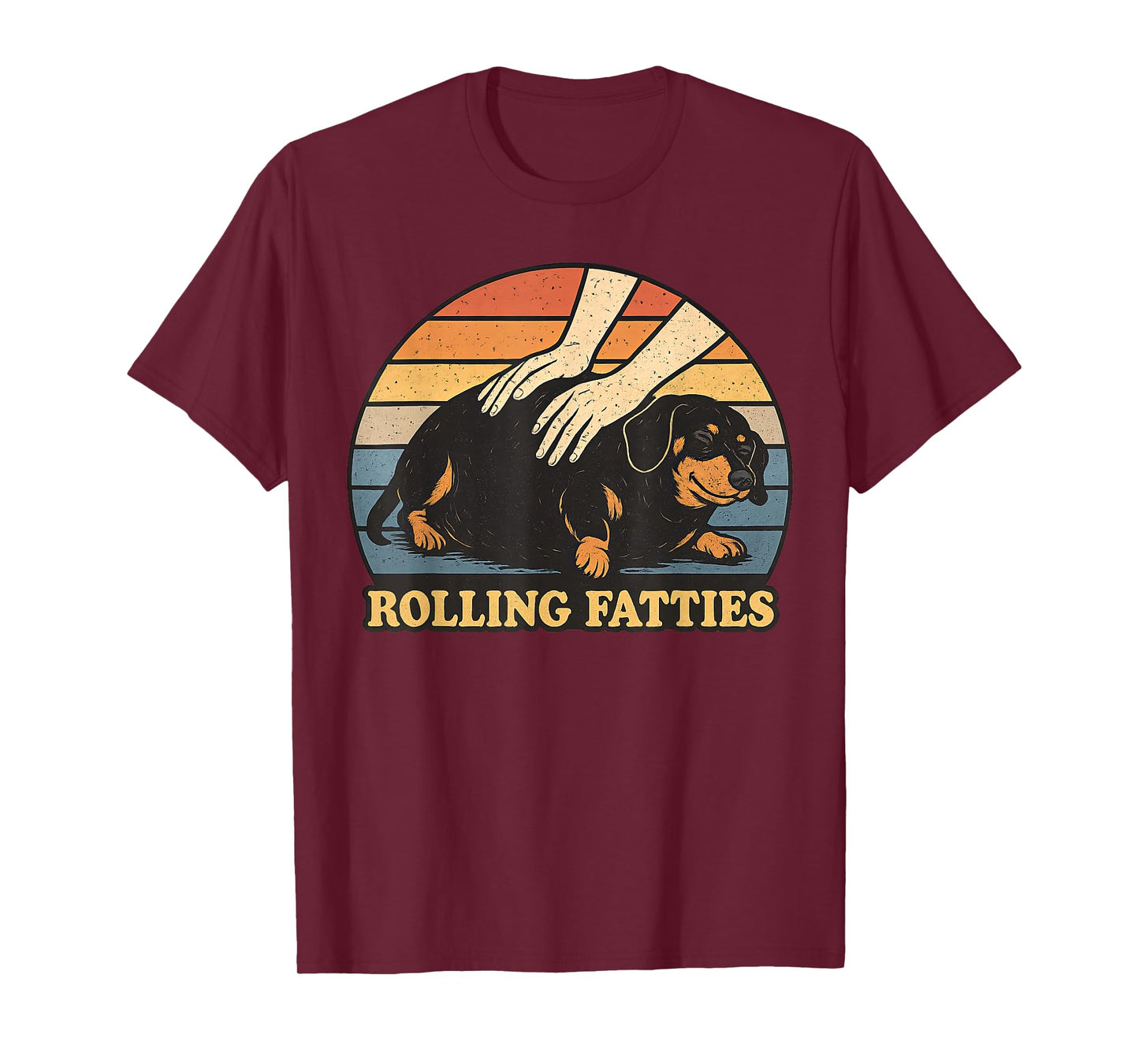 Dachshund Rolling Fatties Pun Joke Dog Lover T-Shirt for Men Women