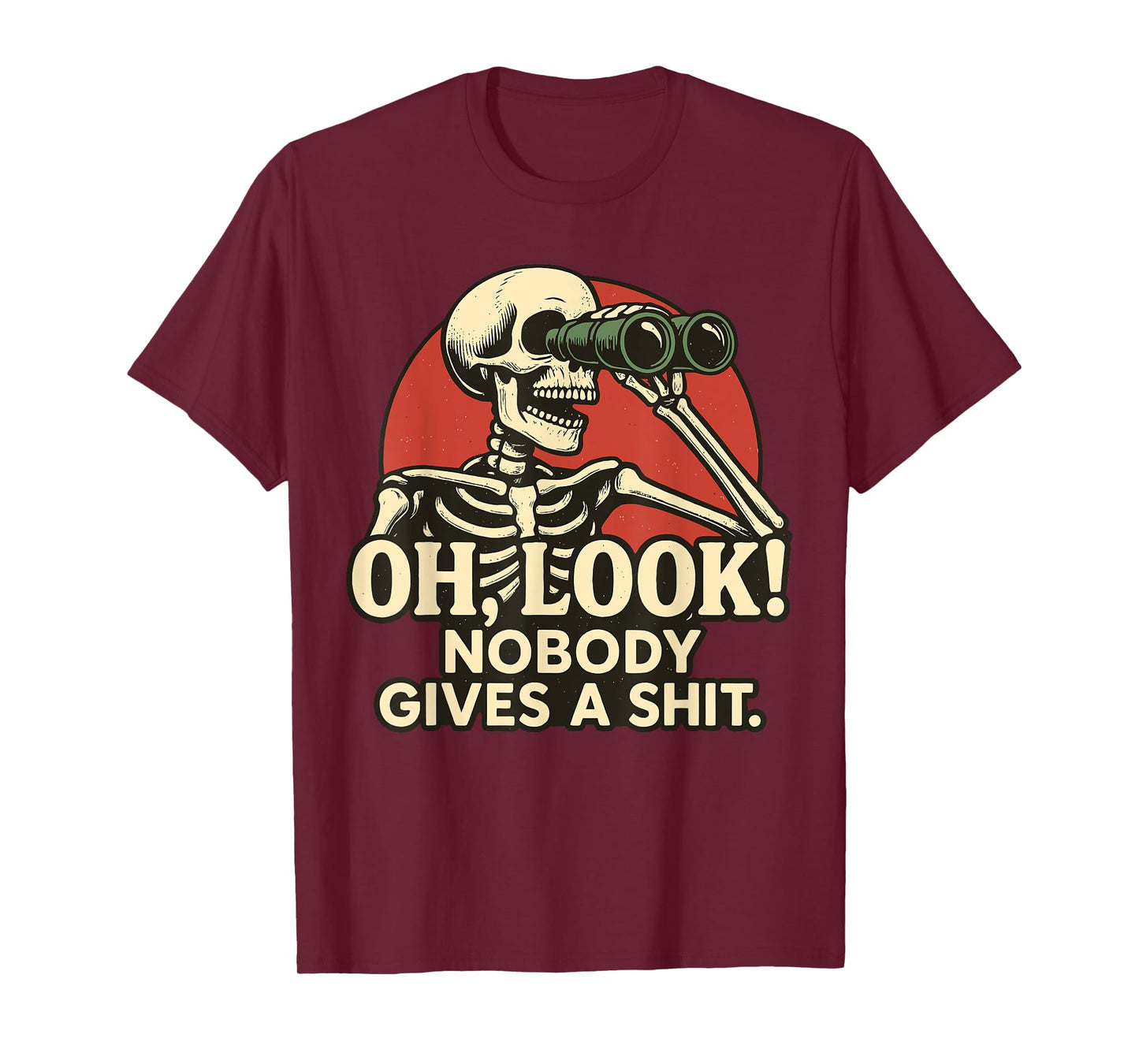 Oh Look Nobody Gives A Shit Skeleton Halloween Spooky Season T-Shirt