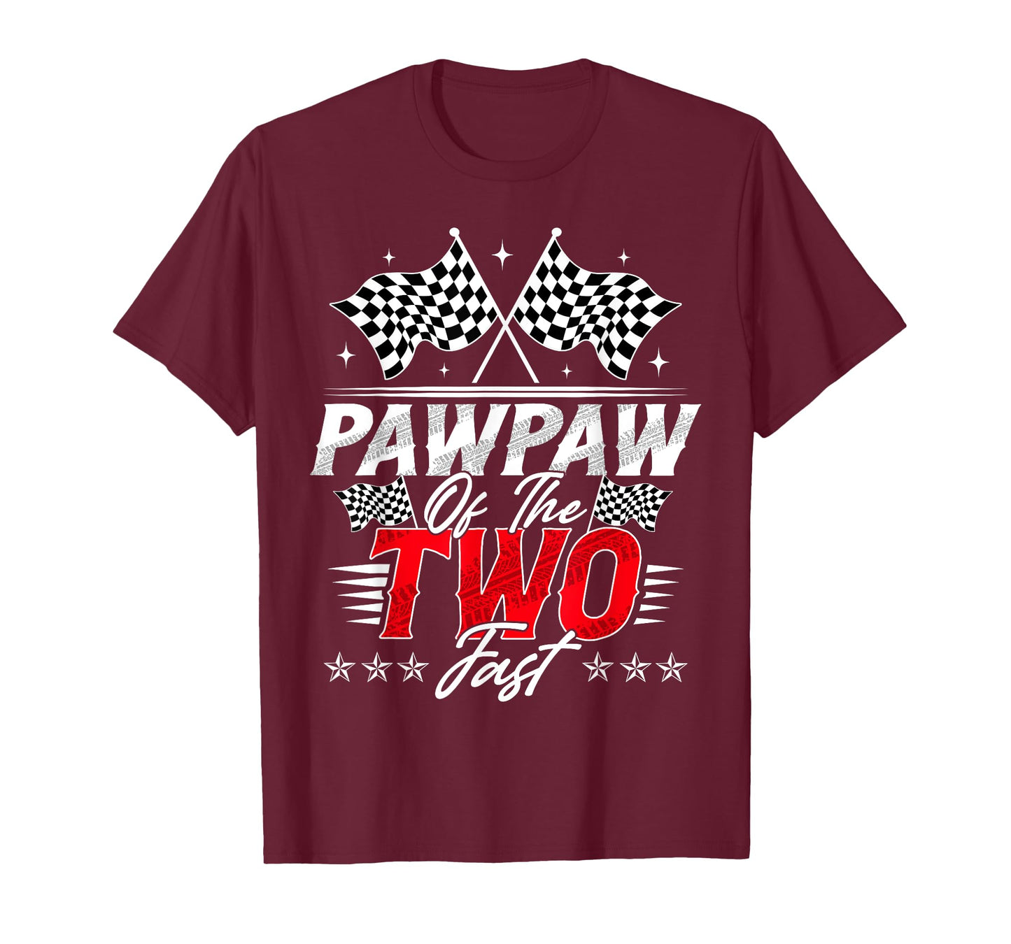 Pawpaw Of The Two Fast Second Birthday Racing Car Family T-Shirt
