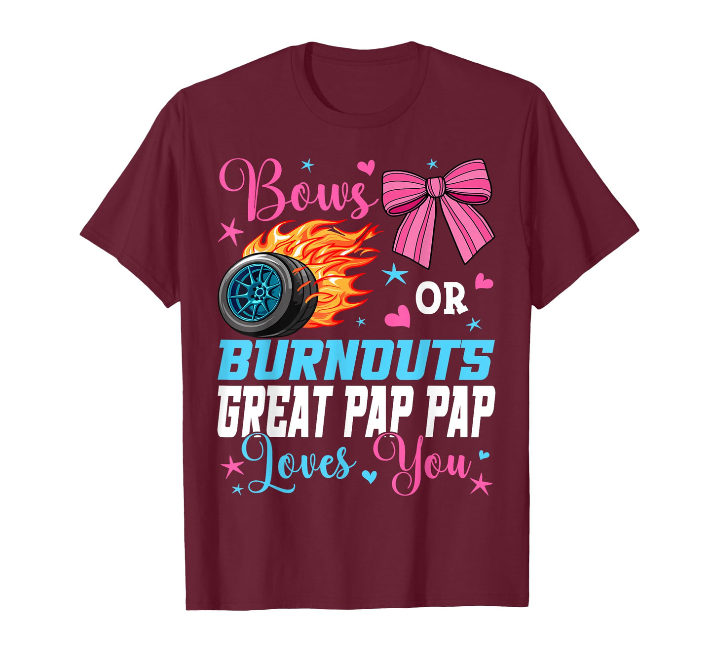 Burnouts or Bows Great Pap Pap Loves You Gender Reveal Party T-Shirt