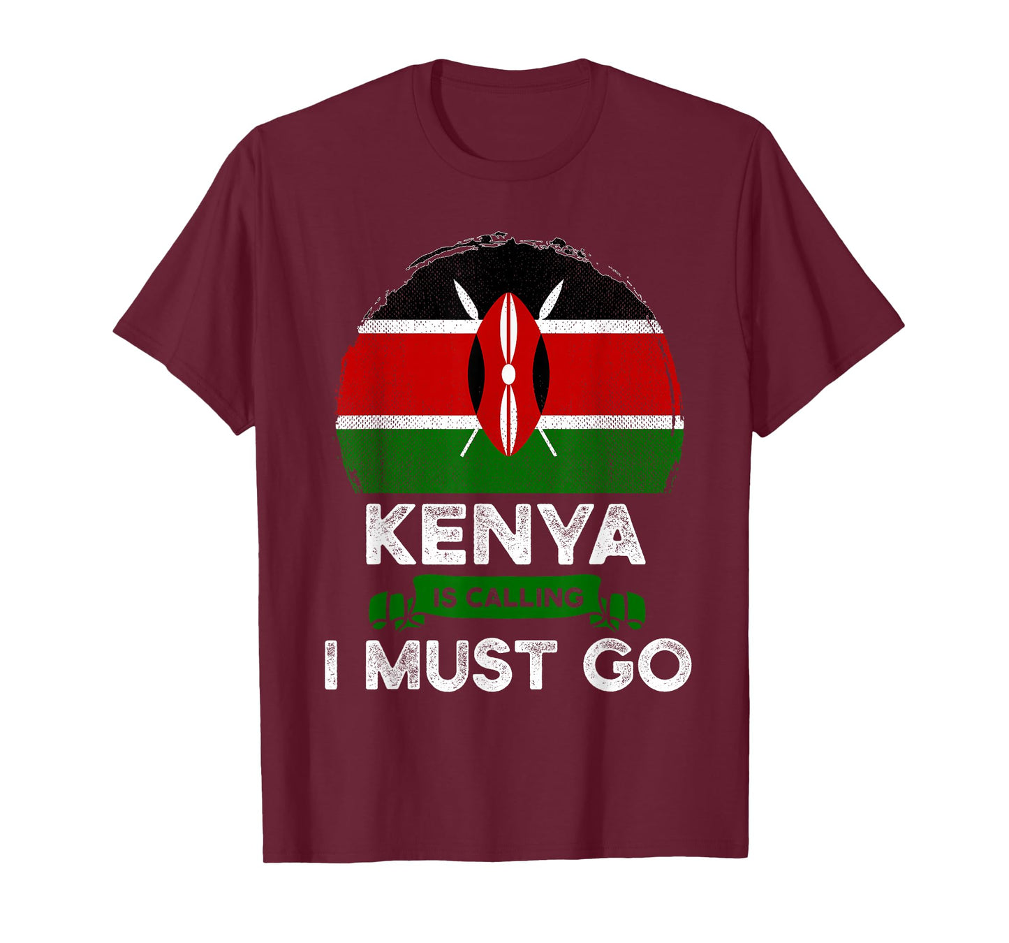 Kenya Is Calling I Must Go Heritage Kenyan Roots Pride Flag T-Shirt