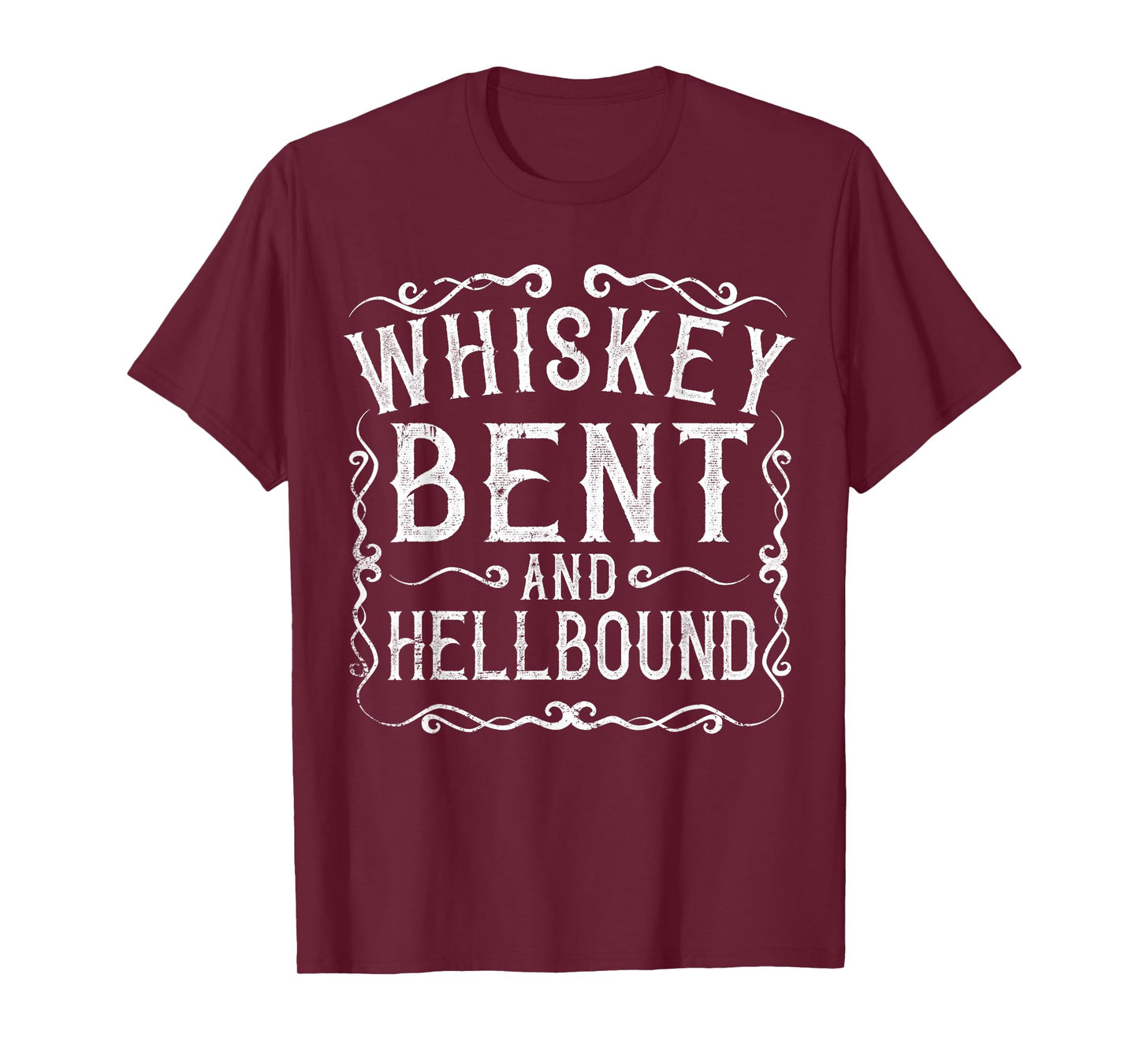 Whiskey Bent And Hellbound Shirt Country Biker Bourbon Gift T-Shirt