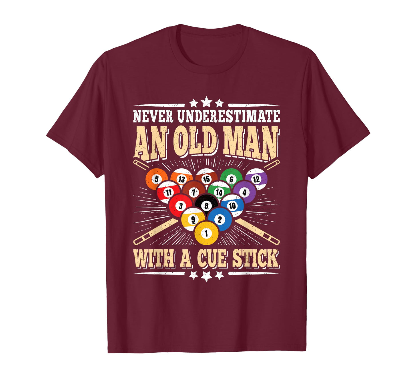Never Underestimate An Old Man Cue Stick Pool Billiard Men T-Shirt