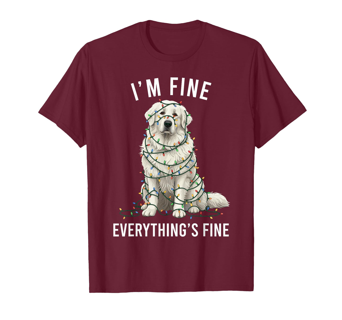 Great Pyrenees Christmas I'm Fine Everything is Fine T-Shirt