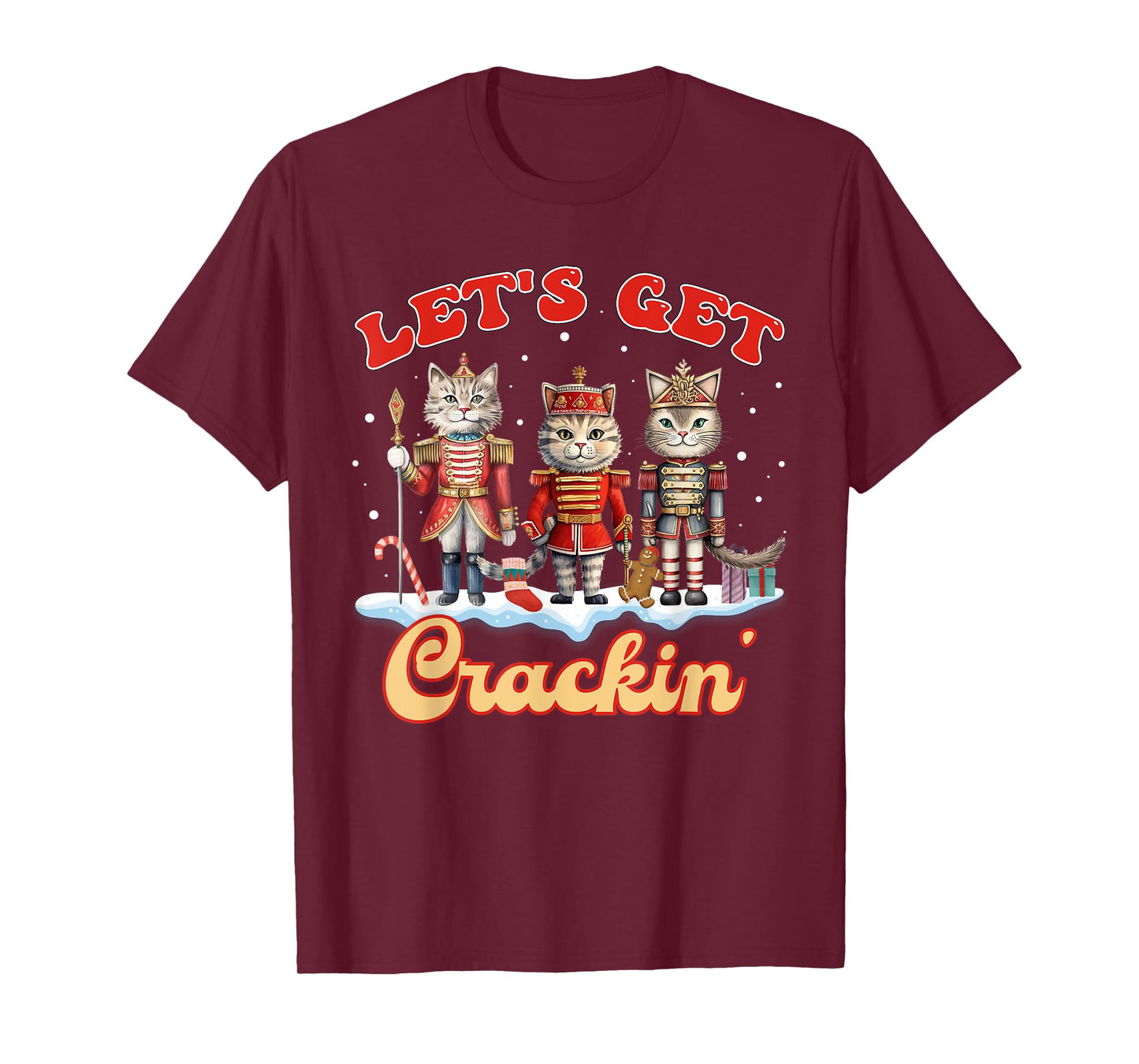 Lets Get Crackin' Three Cats Nutcrackers Christmas Teacher T-Shirt