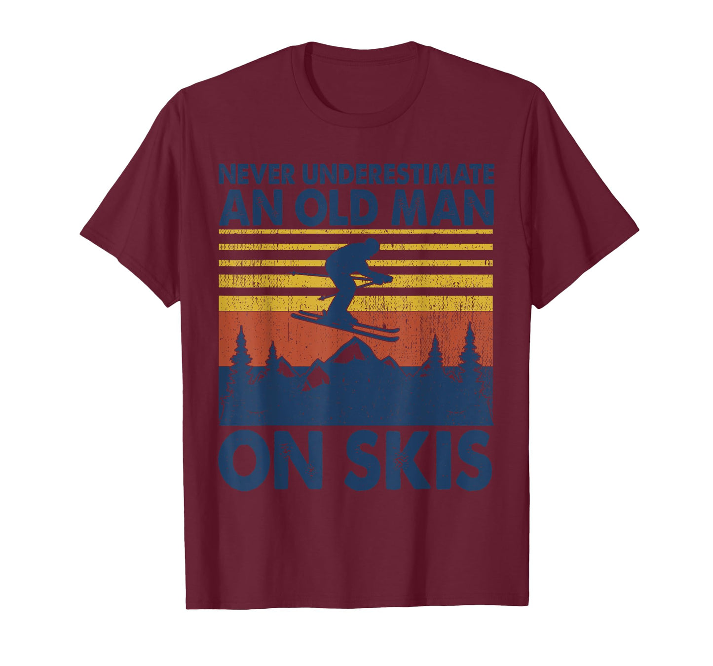 Never Underestimate An Old Man On Skis Funny Winter Sports T-Shirt
