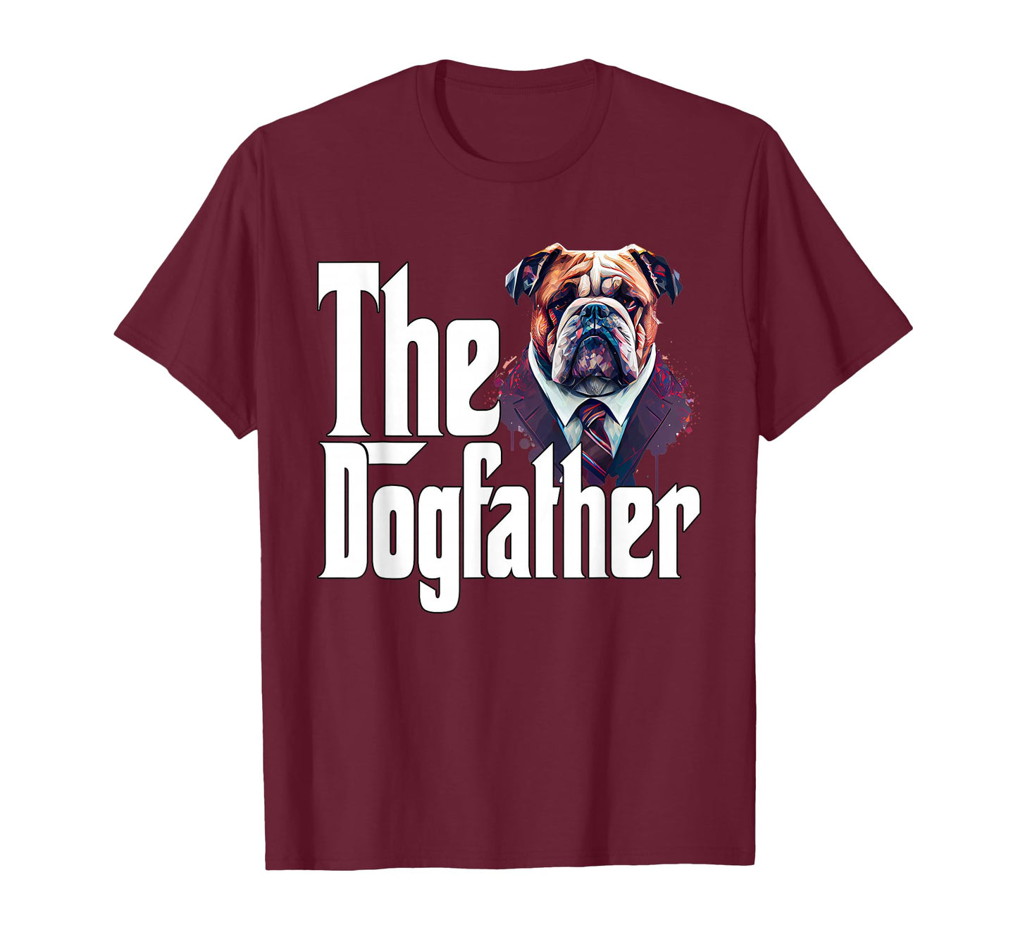 Bulldog Dog Dad Dogfather Dogs Daddy Father T-Shirt