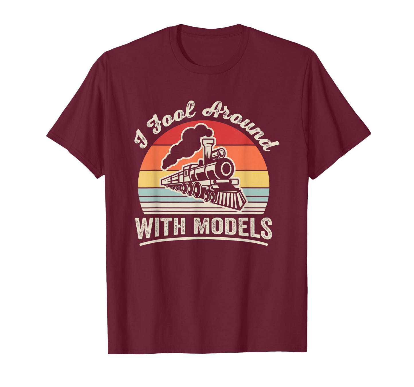 I Fool Around with Models Vintage Train Lovers T-Shirt