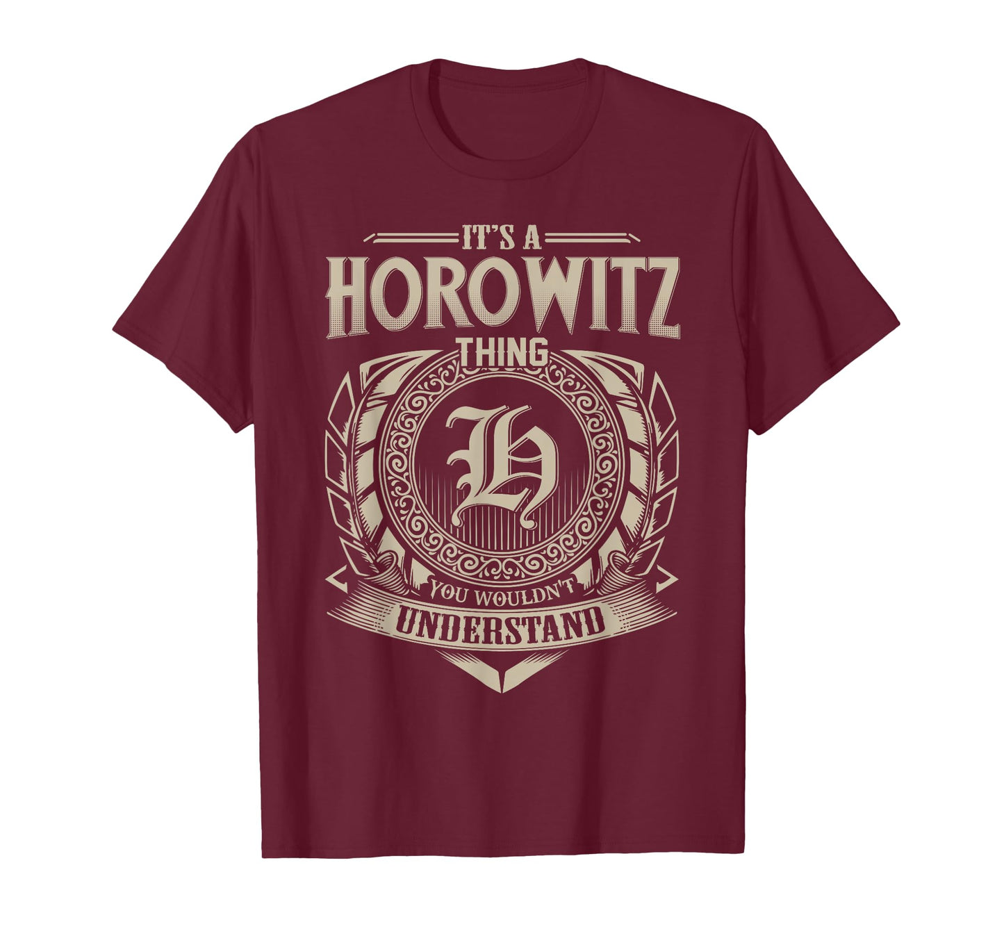 It's A HOROWITZ Thing You Wouldn't Understand Name Vintage T-Shirt