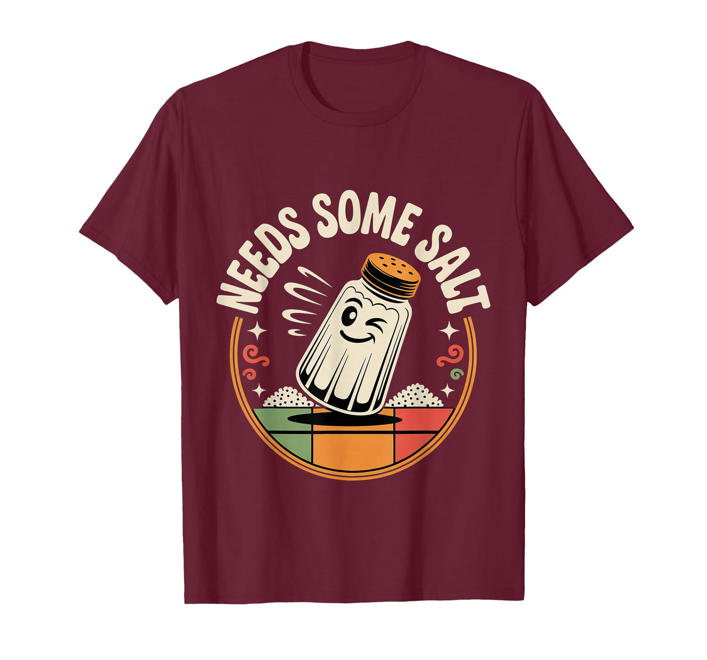 Needs Some Salt Sarcastic Chef Culinary Kitchen - T-Shirt