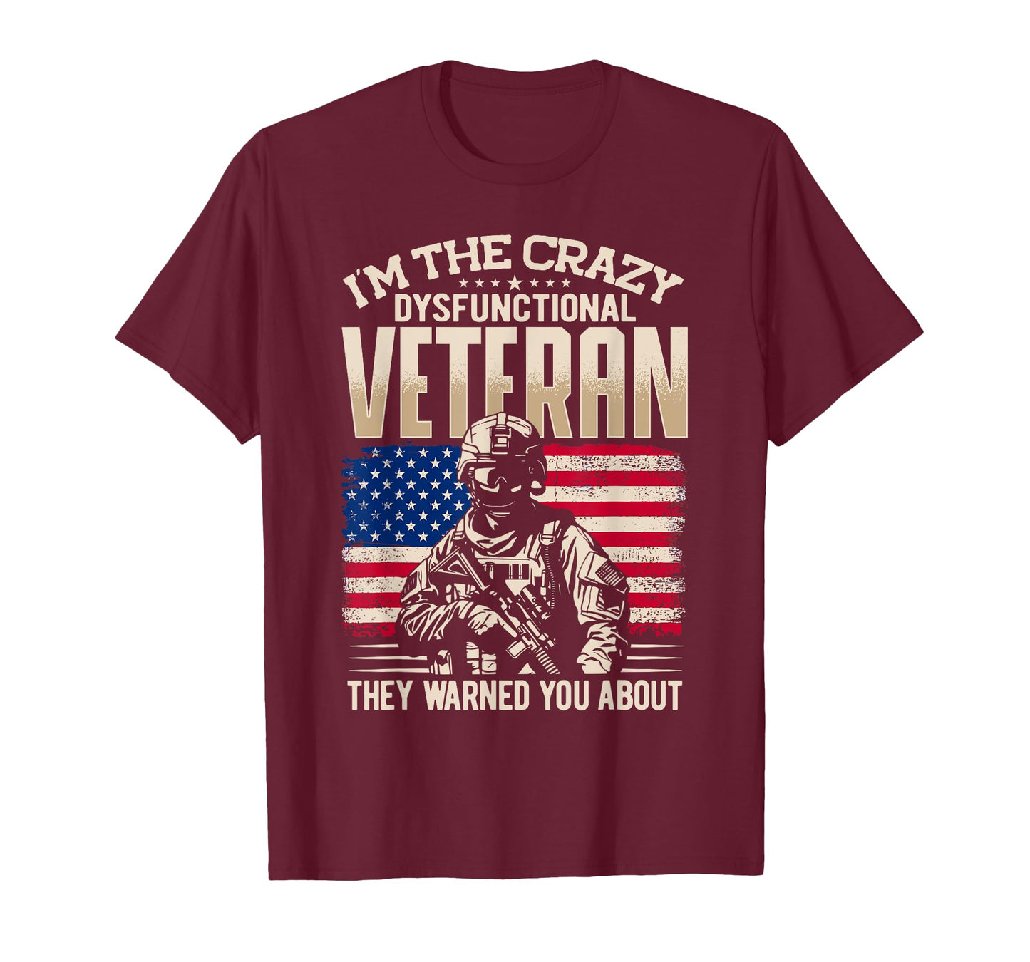 Dysfunctional Veteran, Soldier Patriotic US Flag Military T-Shirt