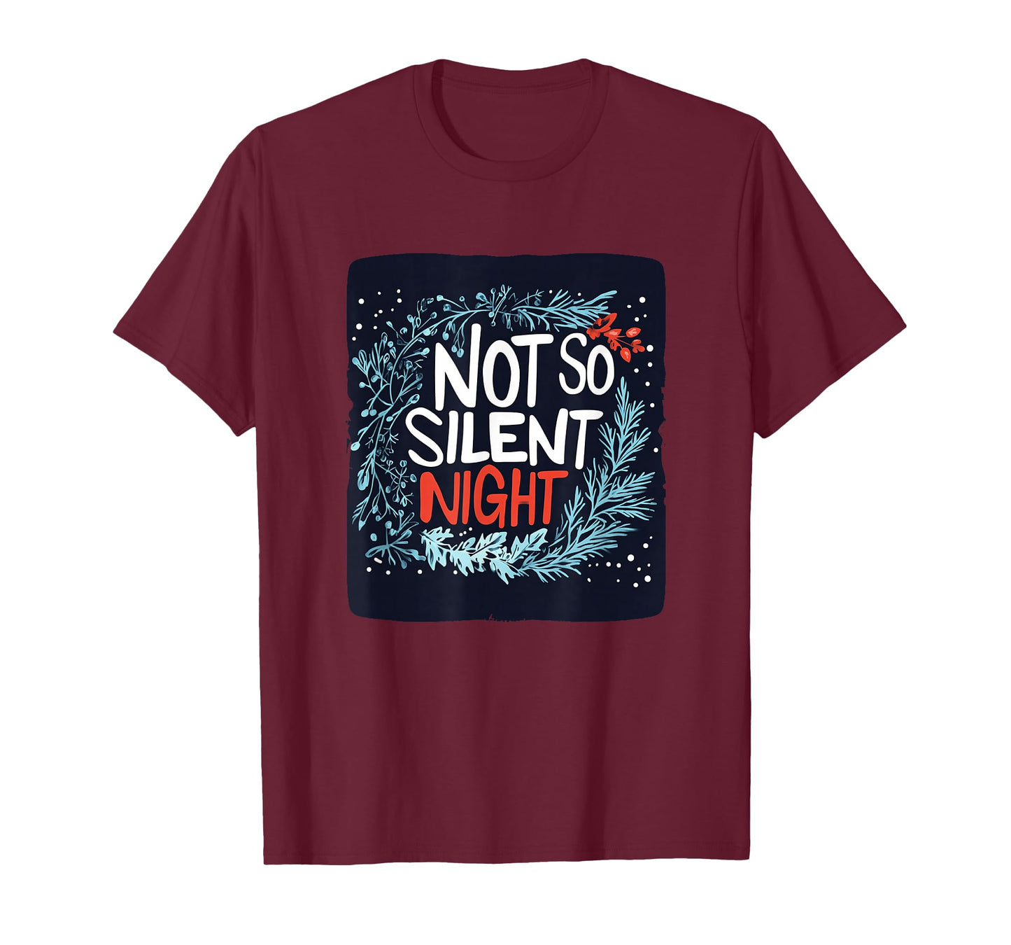 Awesome Not so Silent Night Speech for Hot Christmas T-Shirt