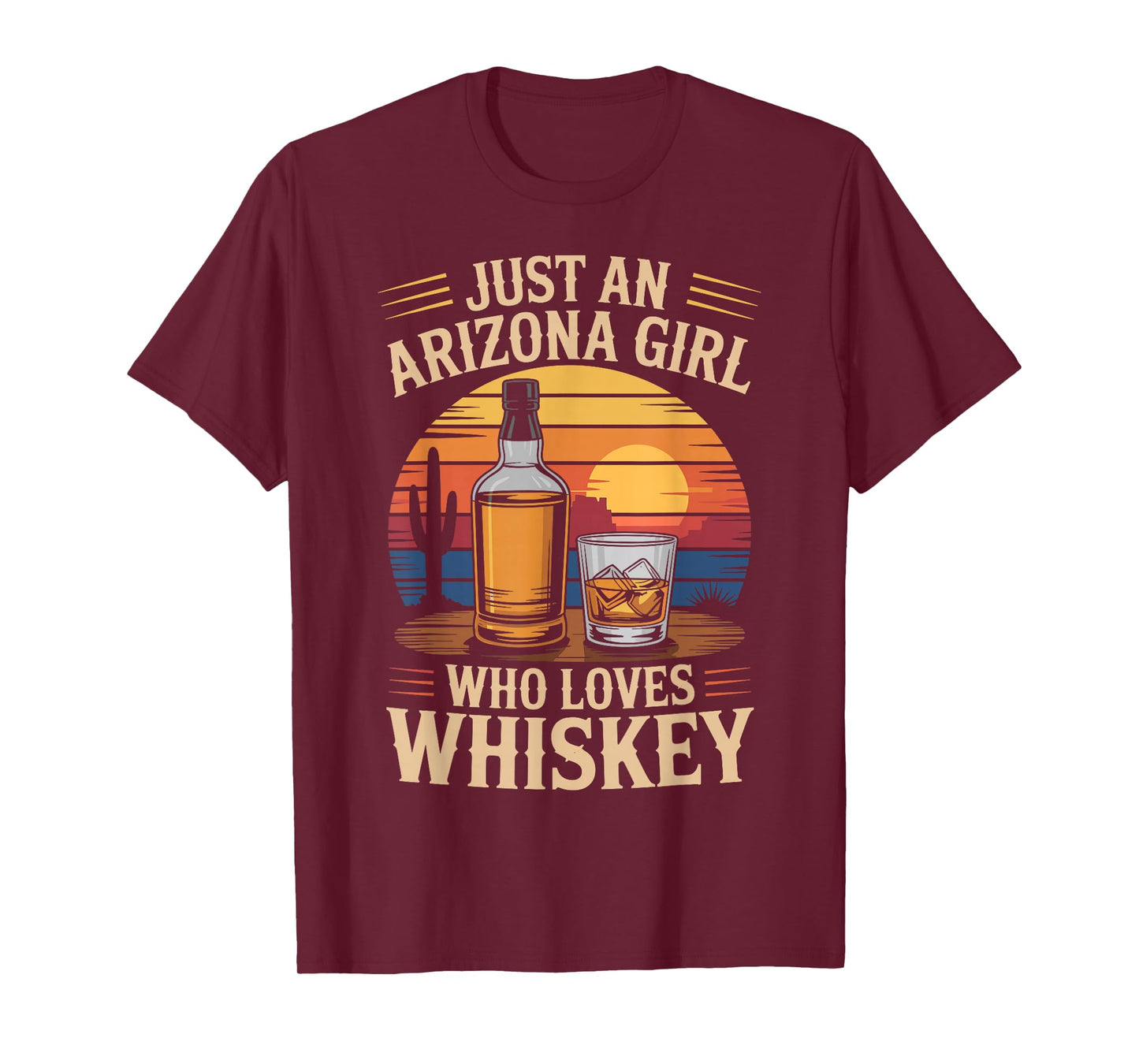 Just an Arizona Girl Who Loves Whiskey T-Shirt