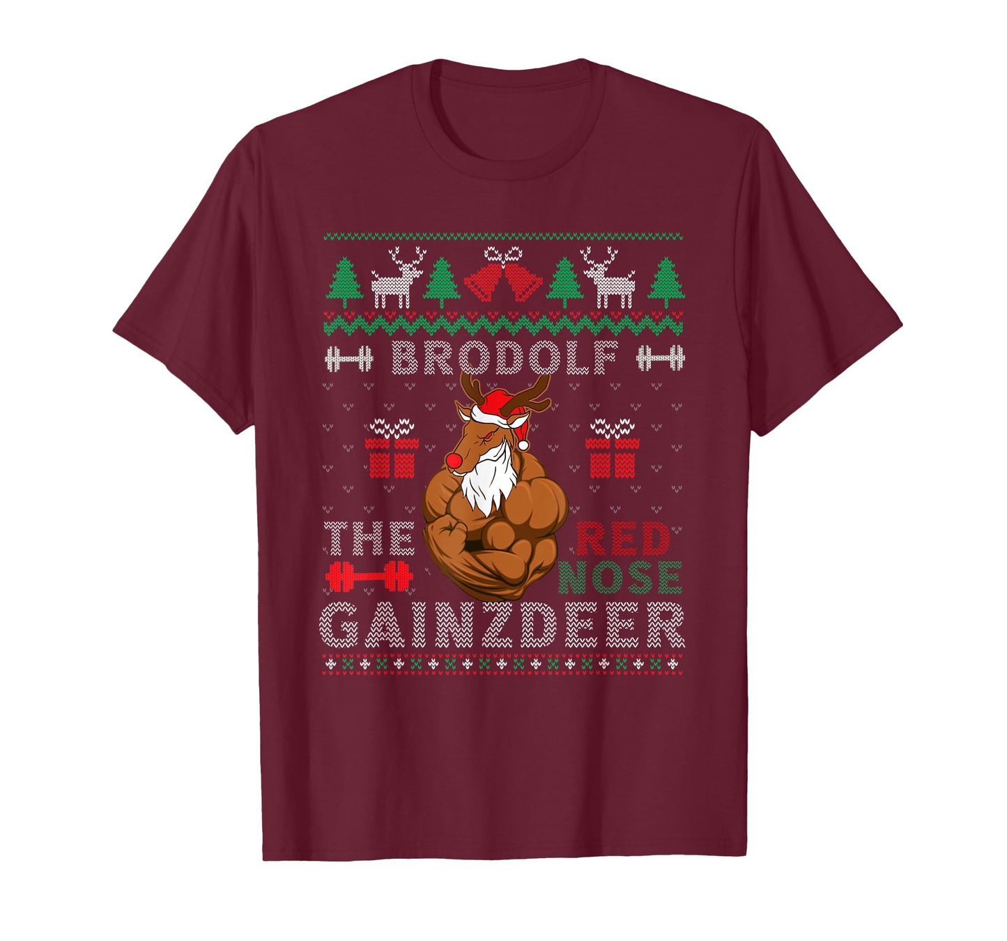 Brodolf The Red Nose Gainzdeer Reindeer Ugly Xmas Sweater T-Shirt