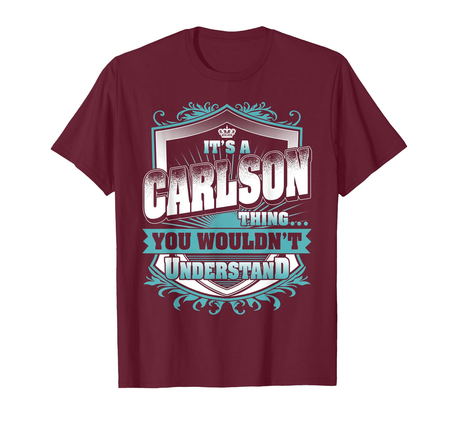 It's A CARLSON Thing You Wouldn't Understand Classic T-Shirt