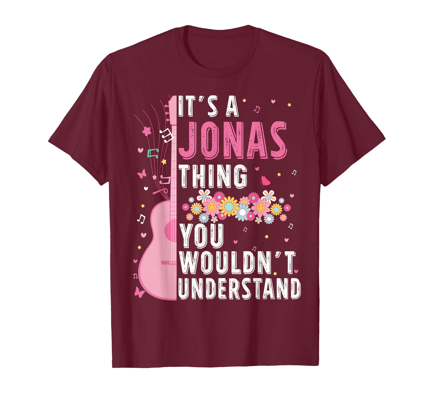 It's A Jonas Thing You Wouldn't Understand Jonas First Name T-Shirt