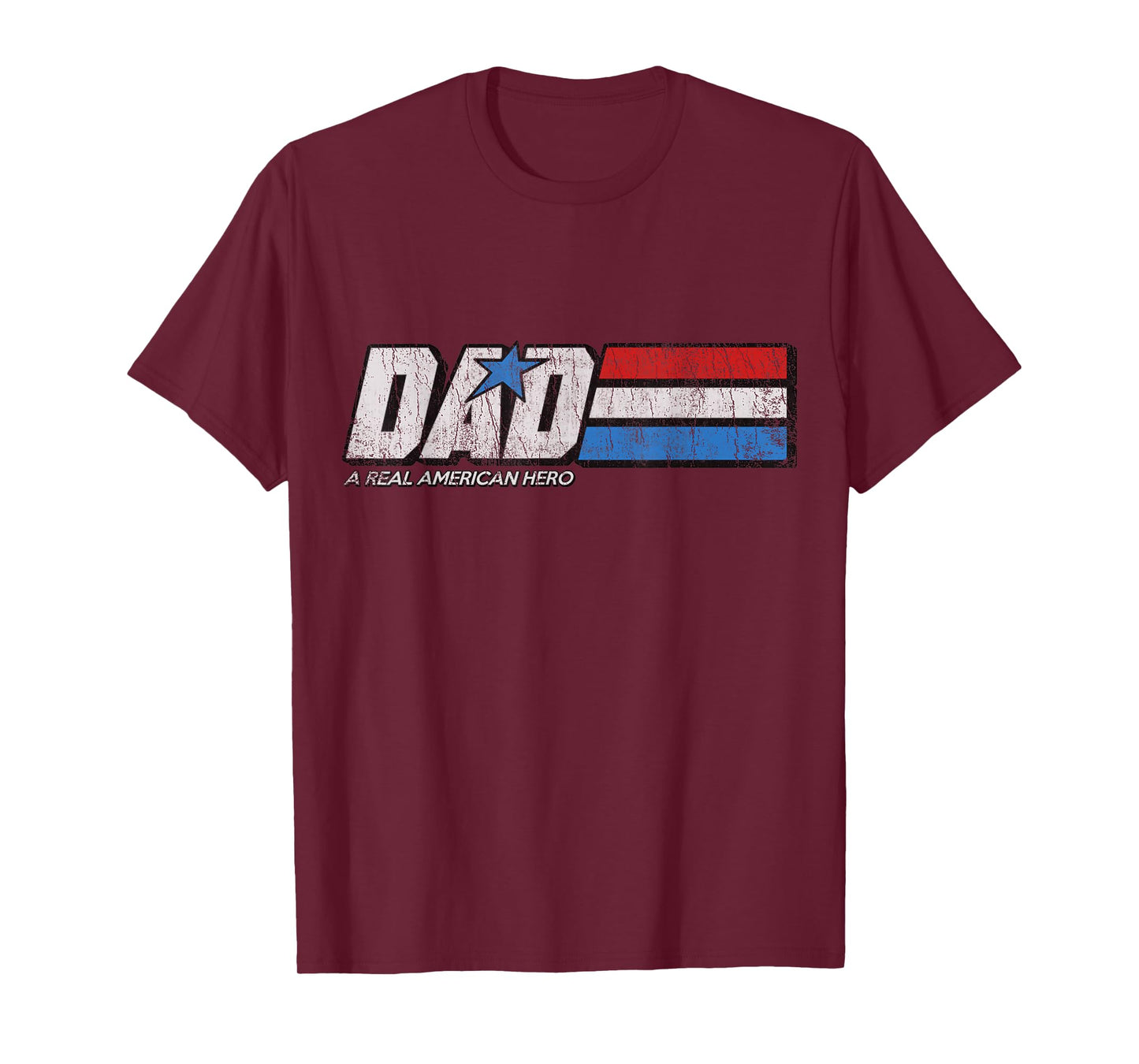 DAD A Real American Hero T-Shirt