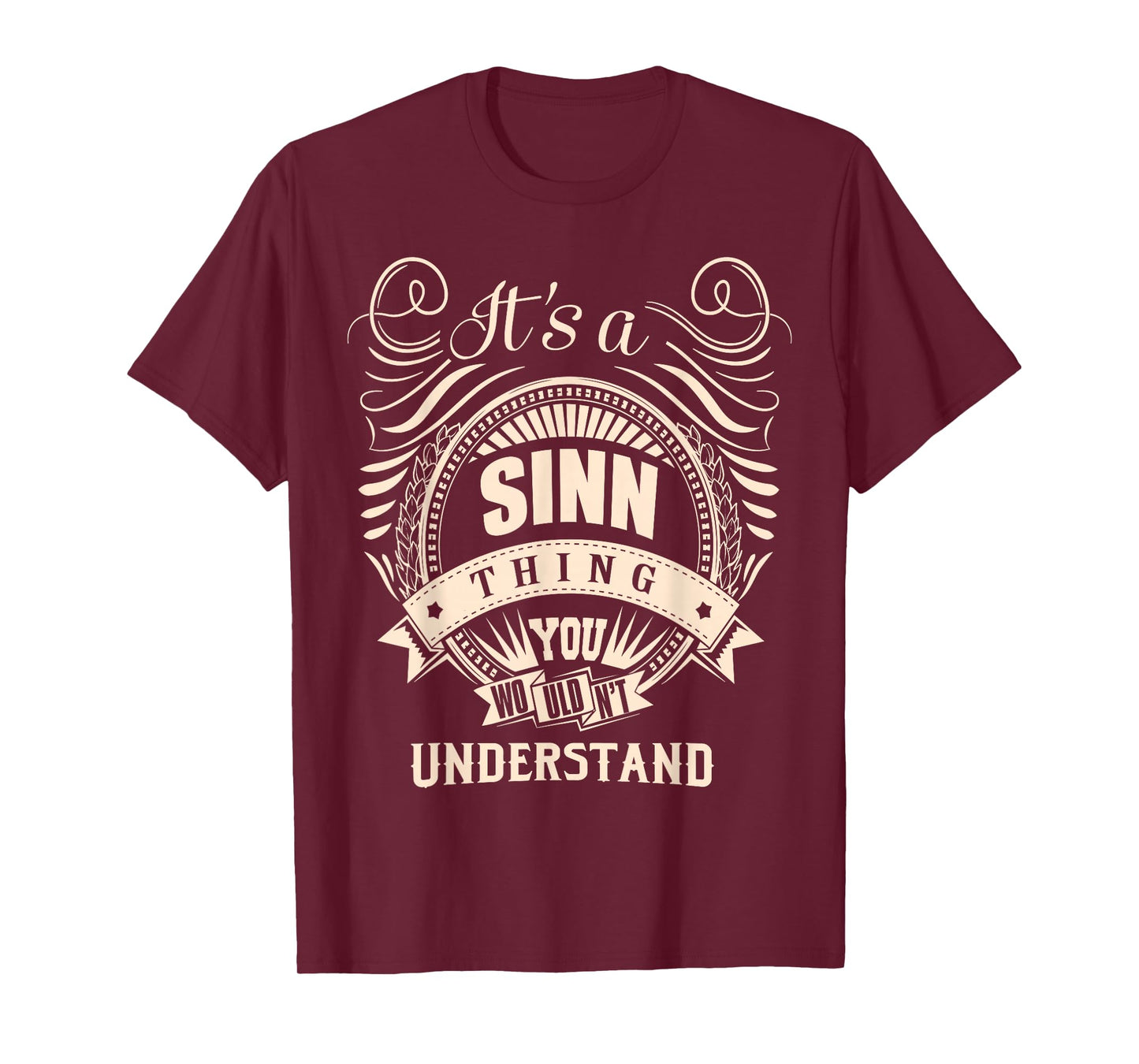 It is a SINN Thing Gifts T-Shirt